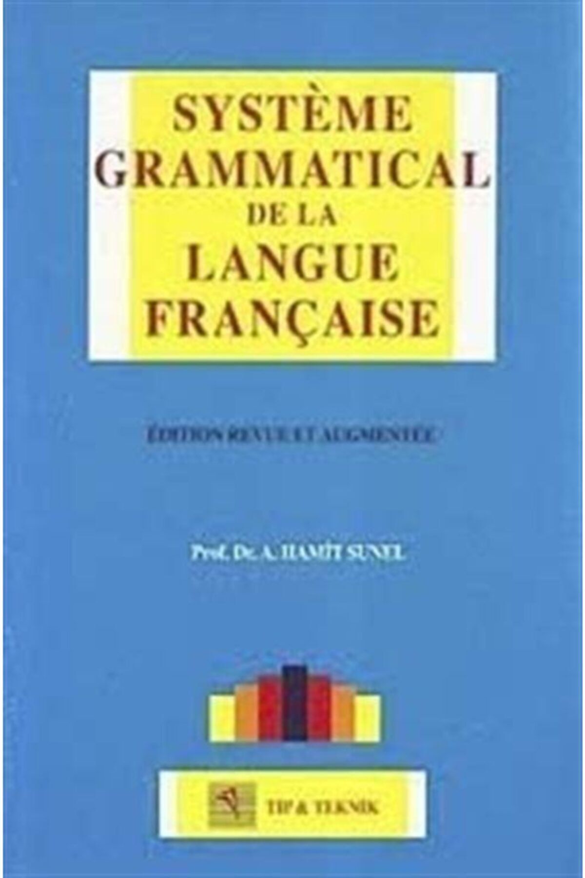 Pelikan Kitapevi Systeme Grammatical de la Langue Française