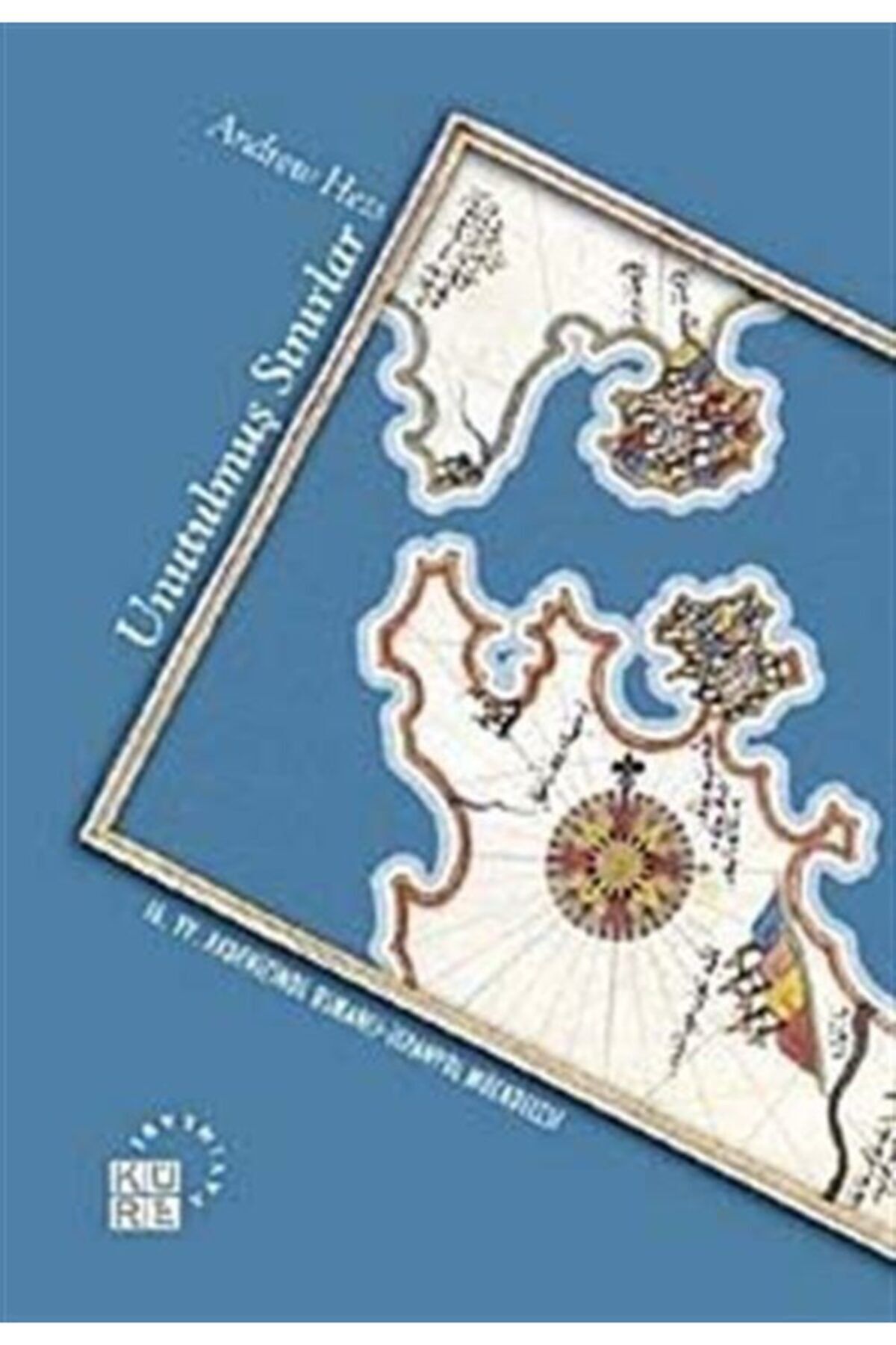 Küre Yayınları Unutulmuş Sınırlar & 16. Yüzyıl Akdeniz'inde Osmanlı-ispanyol Mücadelesi