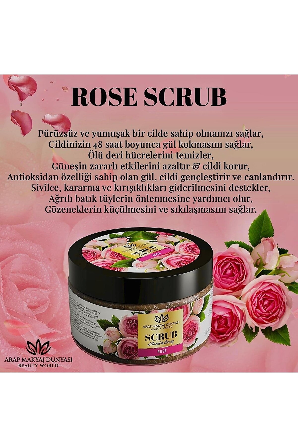 Arap Makyaj Dünyası Rose Scrub - Gül El & Vücut Peeling 250gr