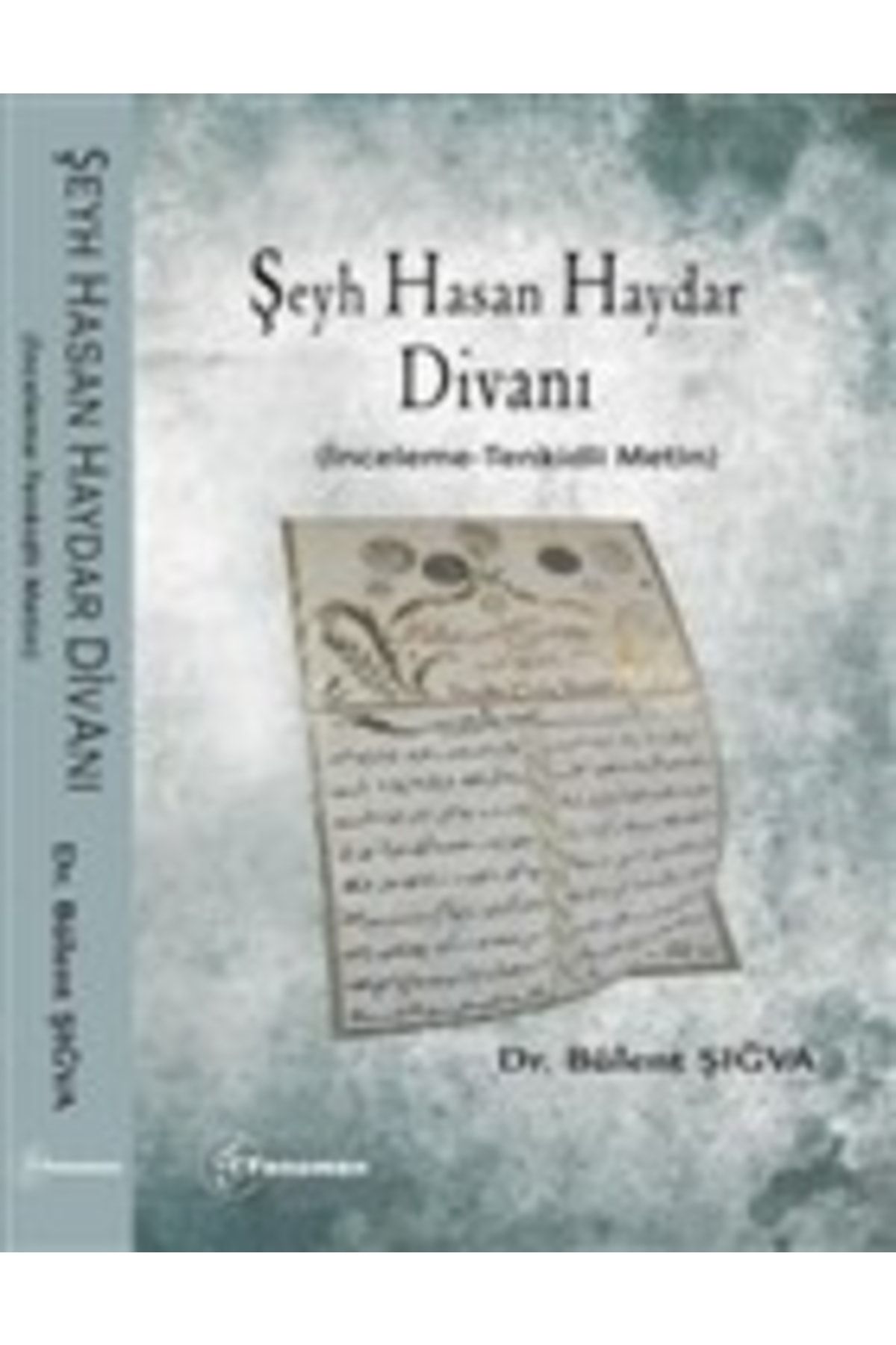 Fenomen Yayıncılık Şeyh Hasan Haydar Divanı (inceleme-tenkidli Metin)
