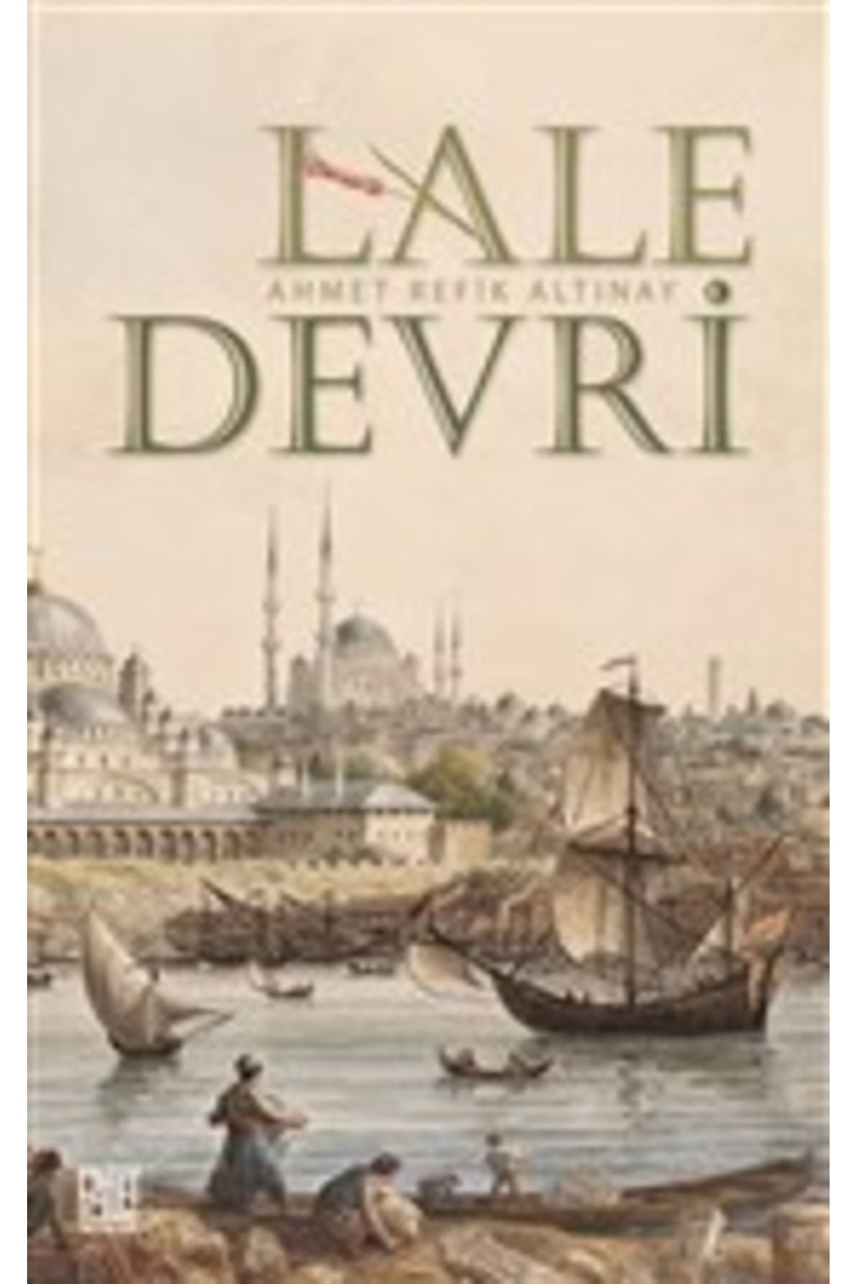Palet Yayınları Lale Devri (SADELEŞTİRİLMİŞ METİN) /