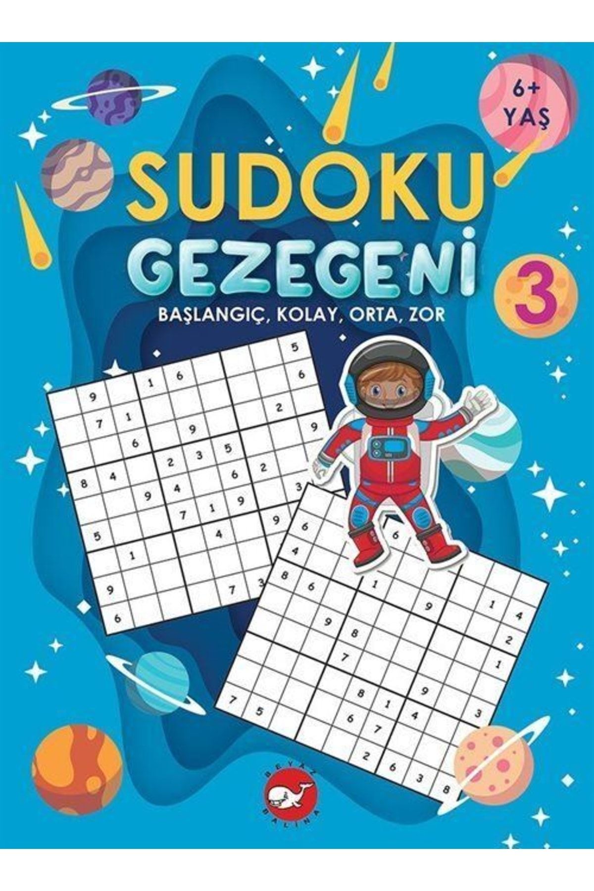 Beyaz Balina Yayınları Sudoku Gezegeni 3 / Başlangıç, Kolay, Orta, Zor