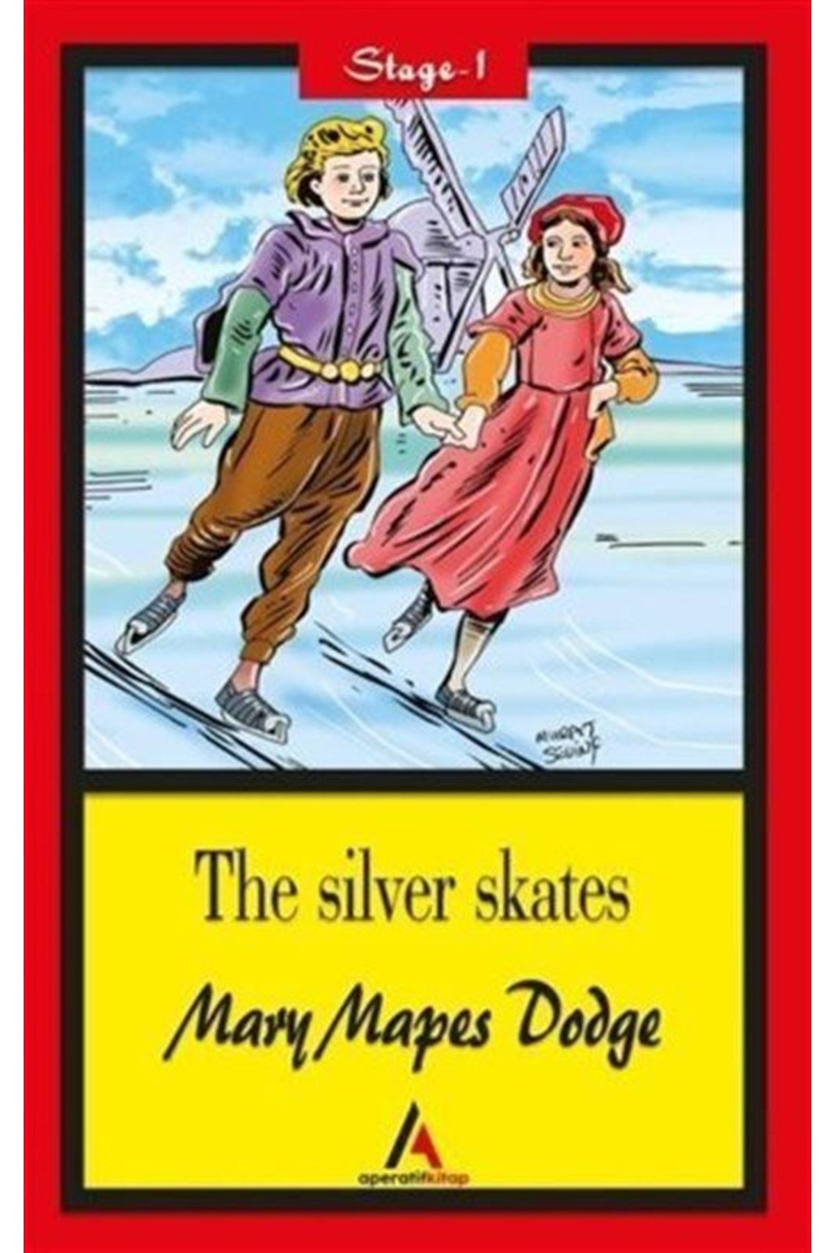 Aperatif Kitap Yayınları The Silver Skates - Stage 1