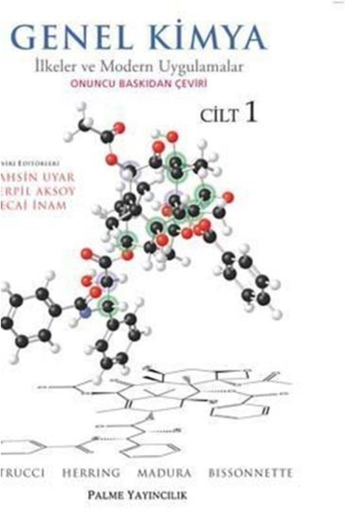 Palme Yayınevi Genel Kimya Cilt: 1 - Ilkeler Ve Modern Uygulamalar