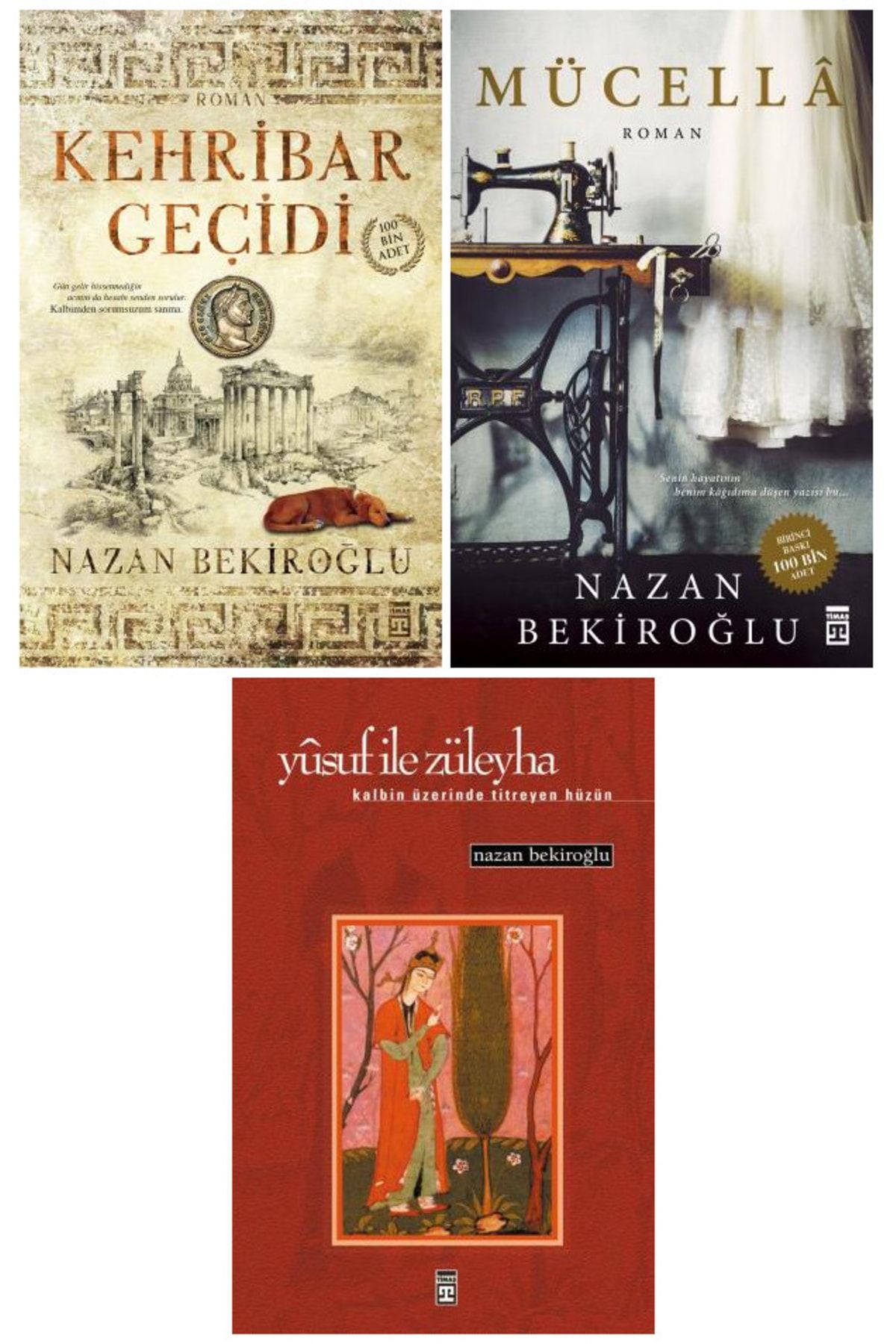 Timaş Yayınları Nazan Bekiroğlu 3 Kitap Set / Kehribar Geçidi - Mücella - Yusuf Ile Züleyha