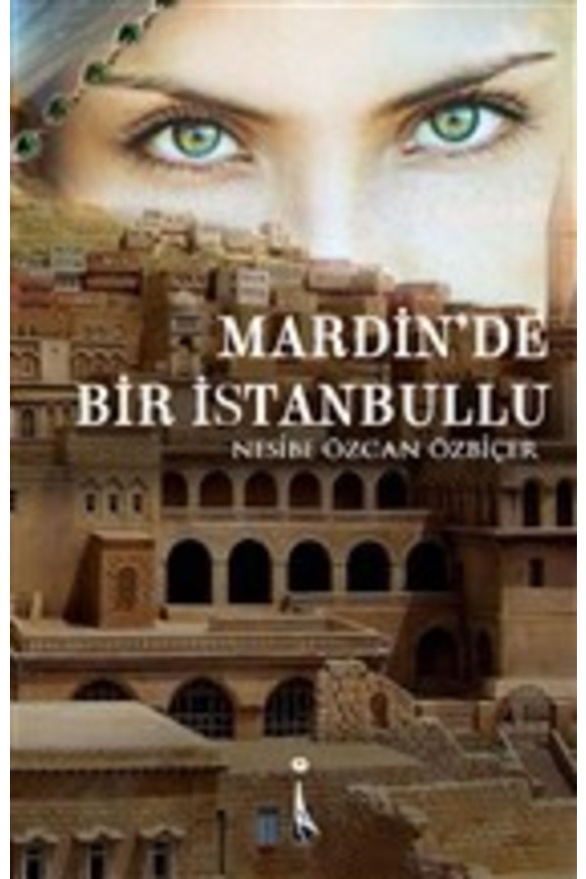 İkinci Adam Yayınları Mardin'de Bir Istanbullu