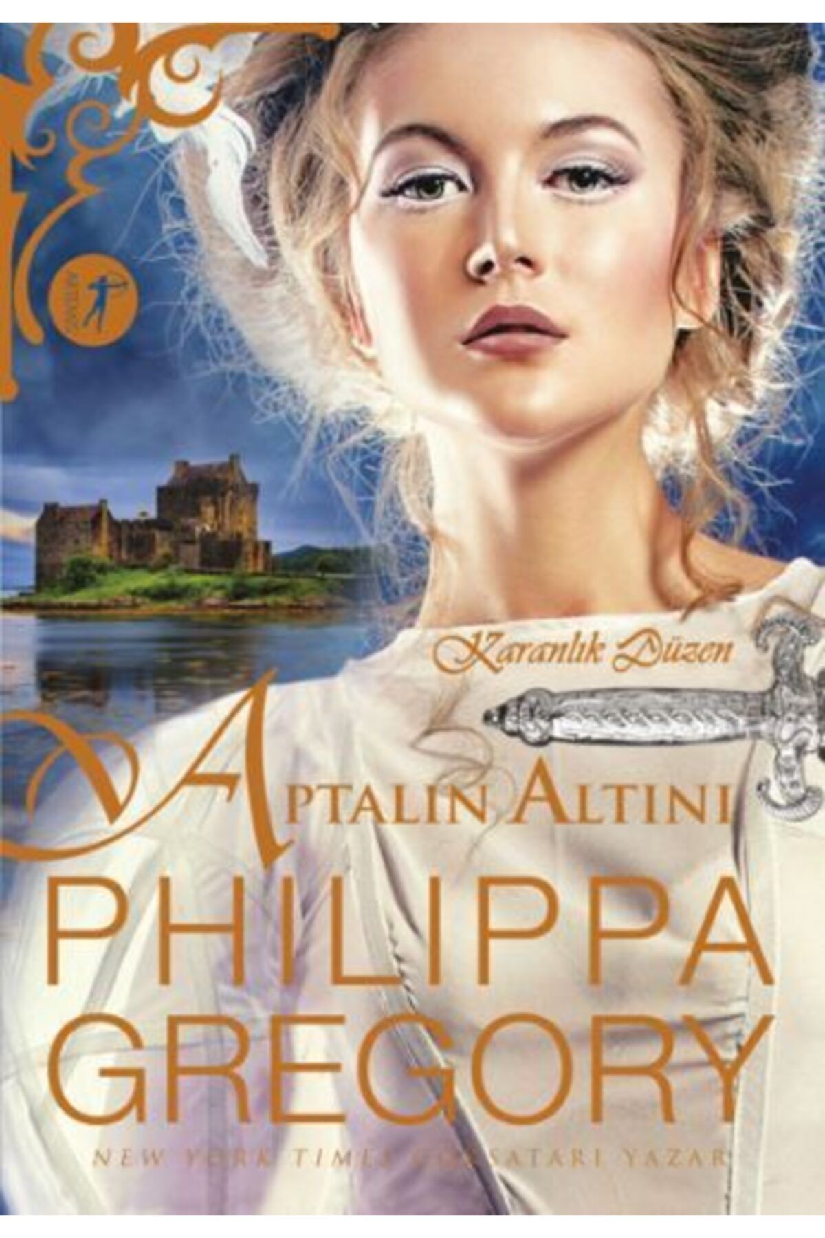 Artemis Yayınları Aptalın Altını - Karanlık Düzen, Philippa Gregory, , Aptalın Altını - Karanlık Düze