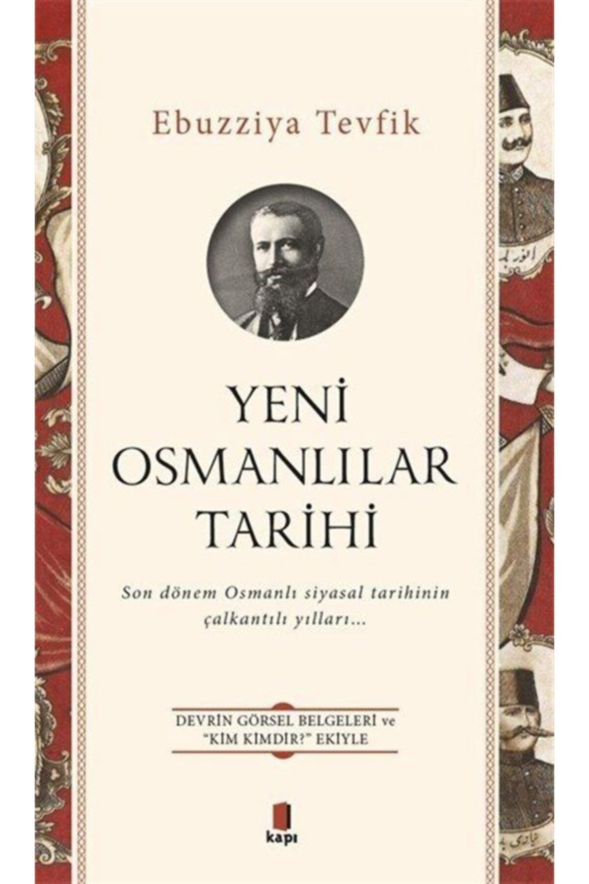 Kapı Yayınları Yeni Osmanlılar Tarihi Ebuzziyya Tevfik