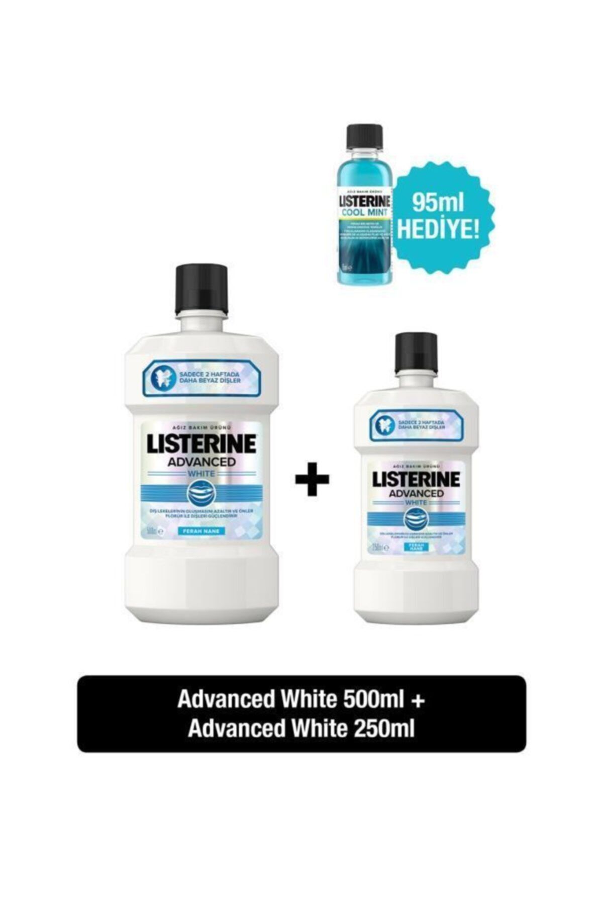 Listerine Advanced White Hafif Tat Alkolsüz Ağız Bakım Suyu 500 ml+250 ml & Cool Mint 95 ml