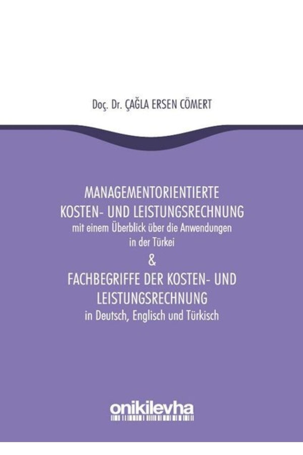 On İki Levha Yayıncılık Managementorientierte Kosten Und Leistungsrechnung And Fachbegriffe Der Kosten Und