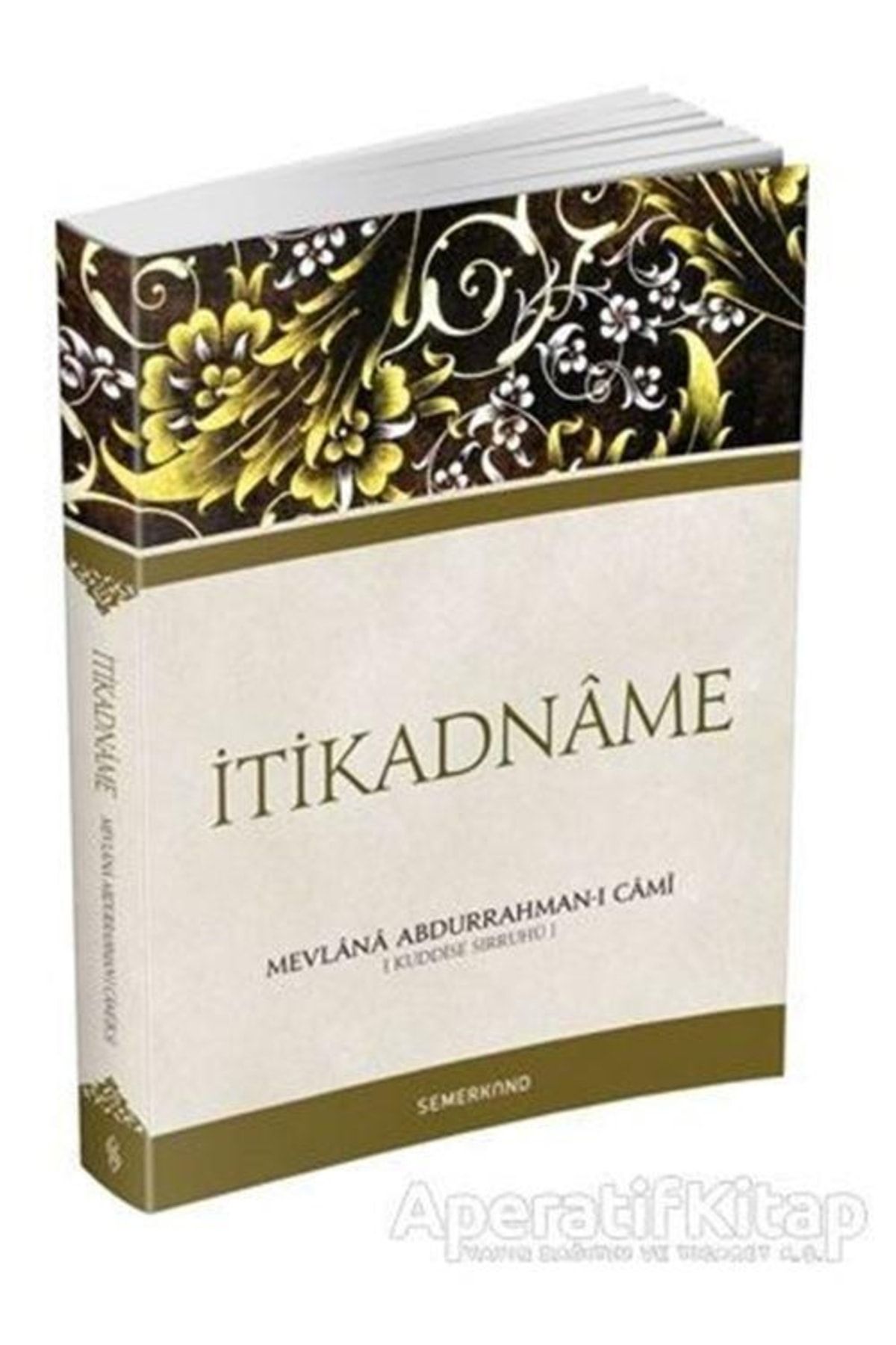 Semerkand Yayınları Itikadname - Mevlana Abdurrahman-ı Cami -