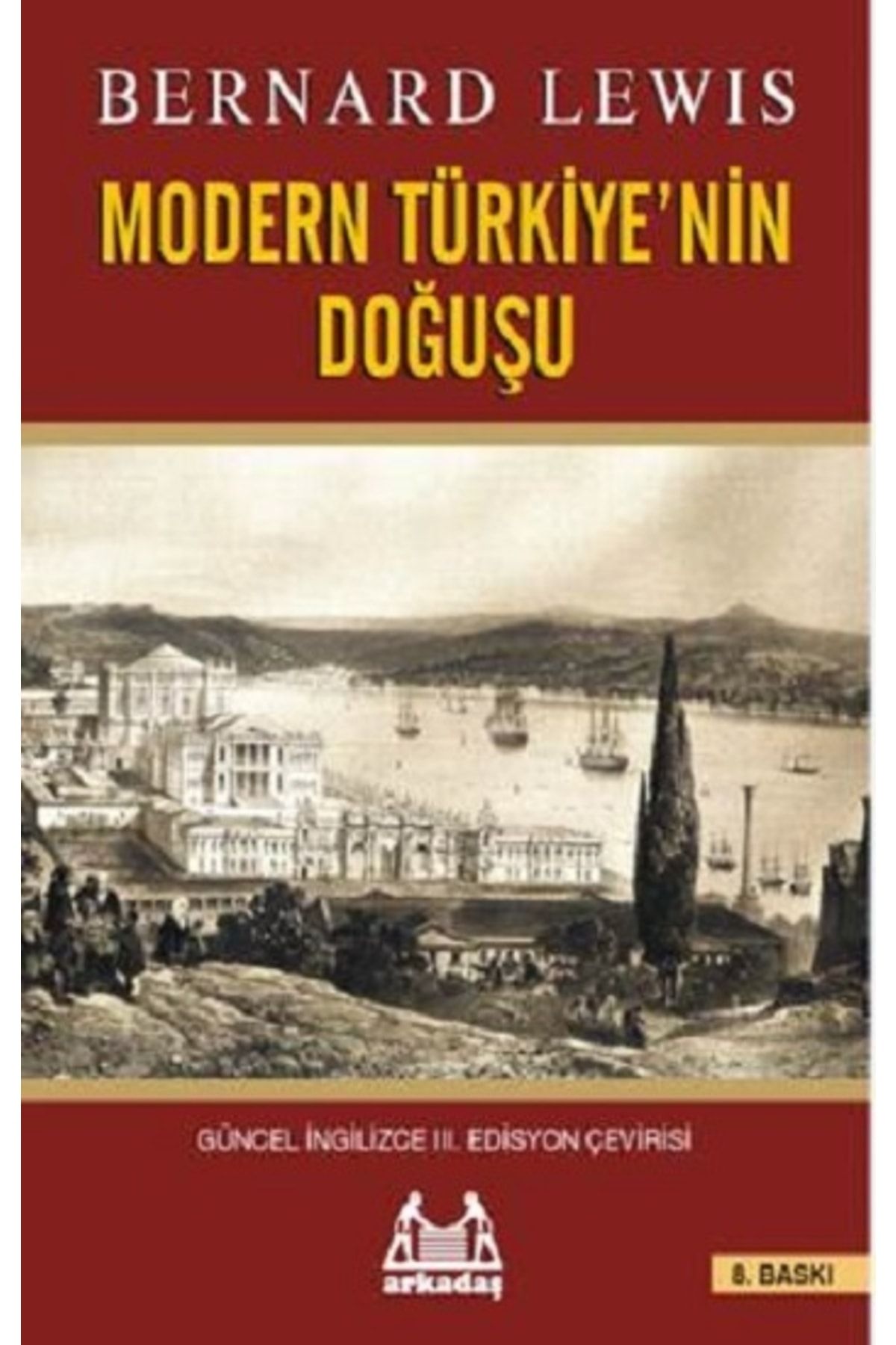 Arkadaş Yayıncılık Modern Türkiye’nin Doğuşu