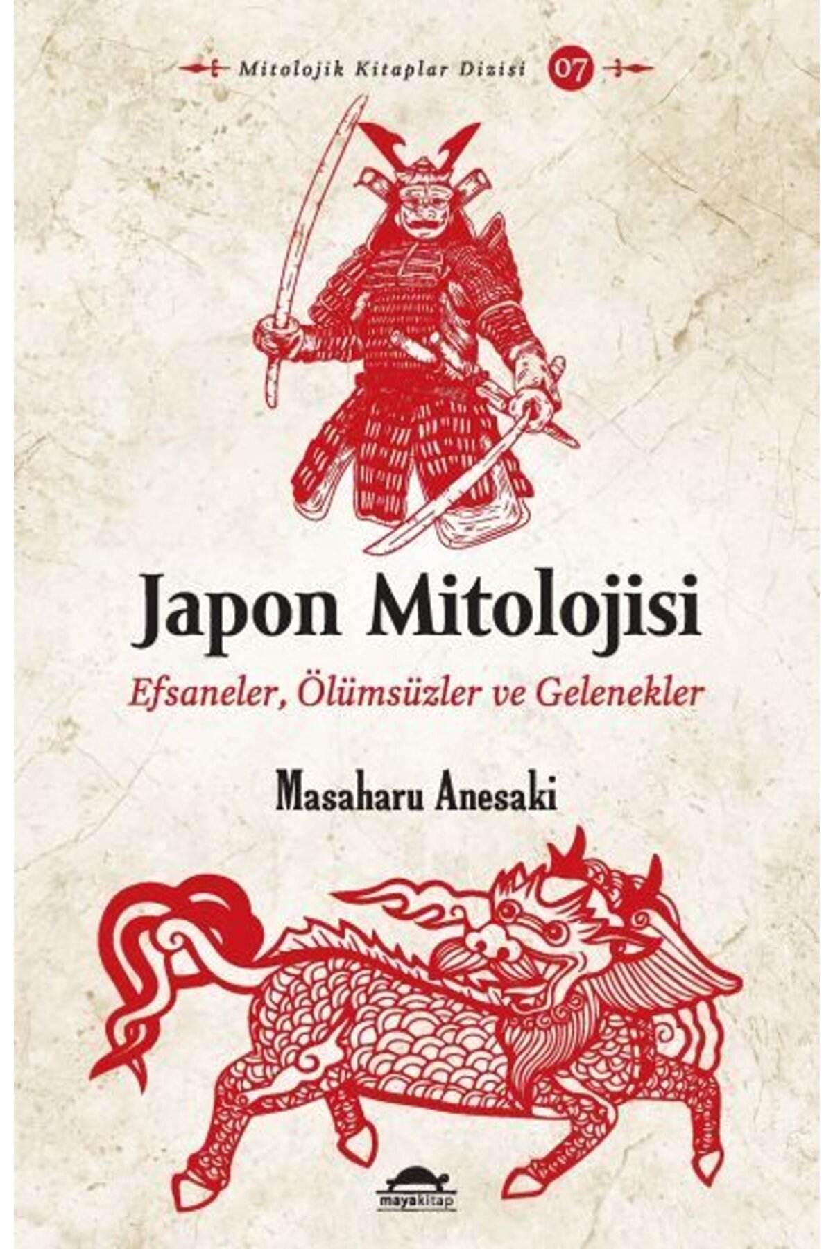 Maya Kitap Japon Mitolojisi -  Masaharu Anesaki