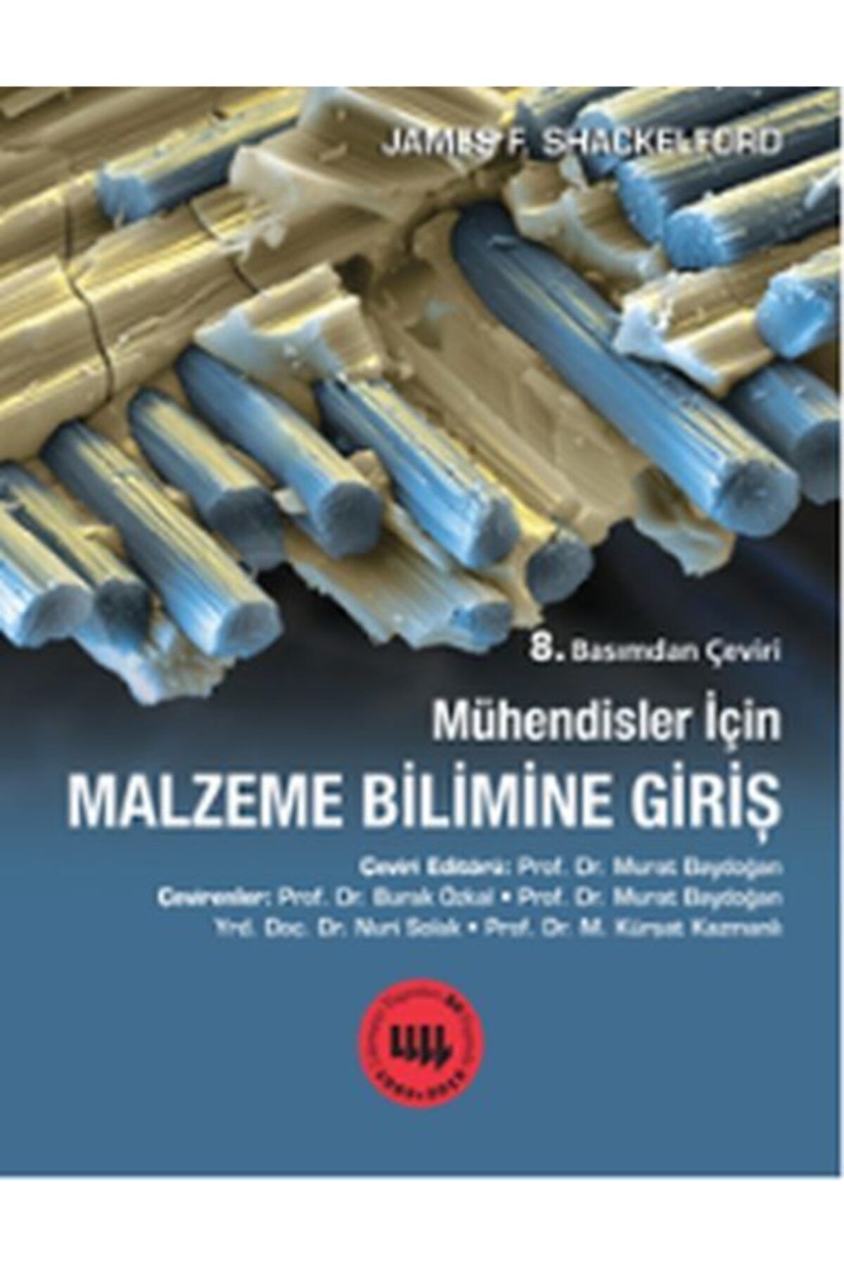 Genel Markalar Mühendisler Için Malzeme Bilimine Giriş - James F. Shackelford Mühendisler Için Malzeme Bilimine Gir