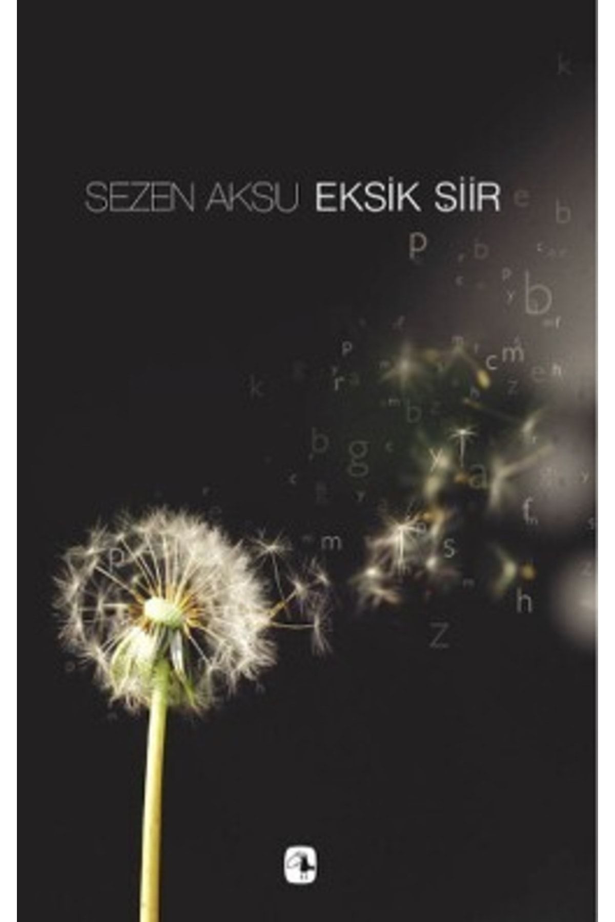 Metis Yayıncılık Sezen Aksu Eksik Şiir - Şarkı Sözleri (1977-2006) - - Sezen Aksu Kitabı
