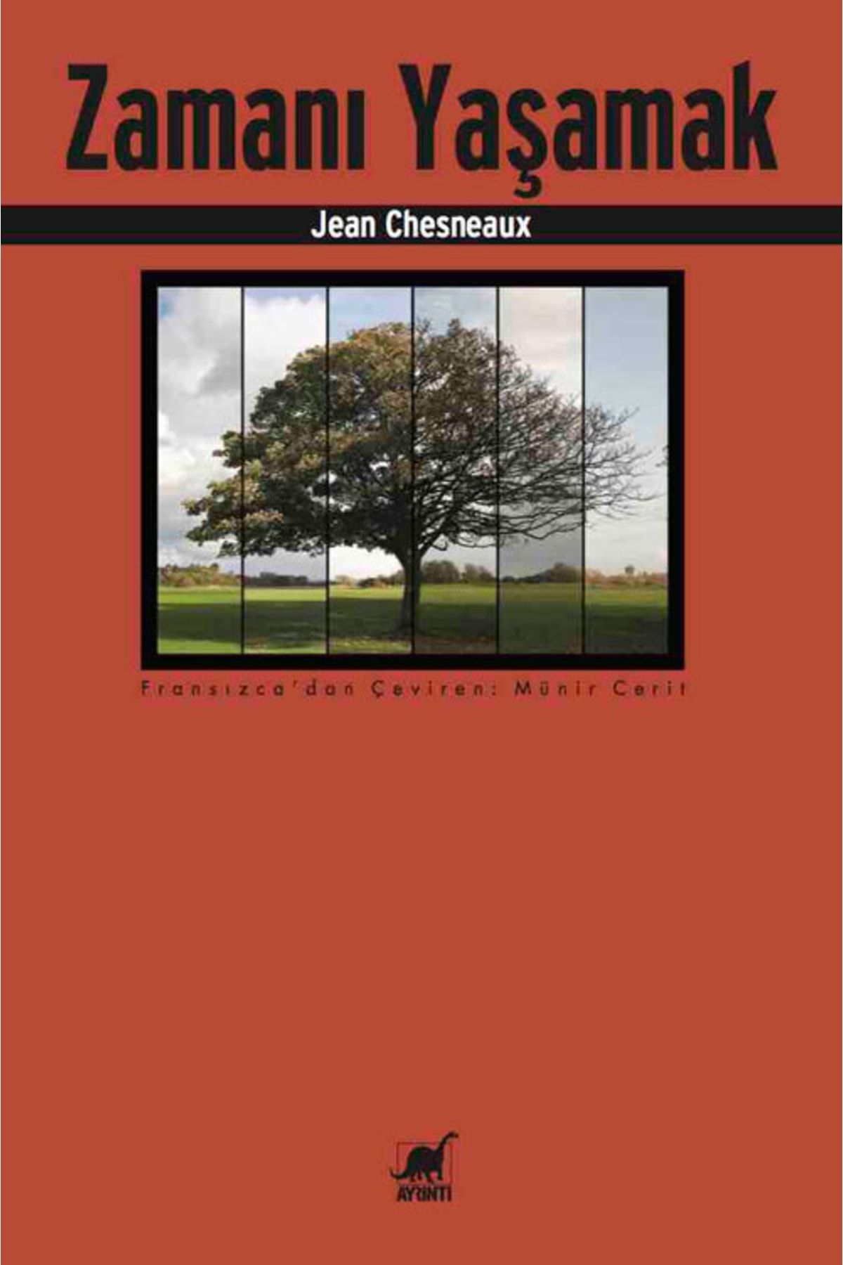 Ayrıntı Yayınları Zamanı Yaşamak - Jean Chesneaux -