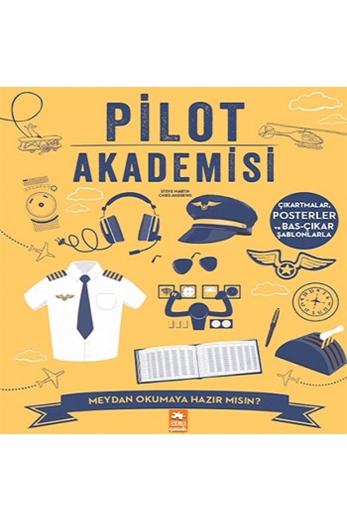 Eksik Parça Yayınları Pilot Akademisi - Steve Martin Pilot Akademisi Kitabı" -