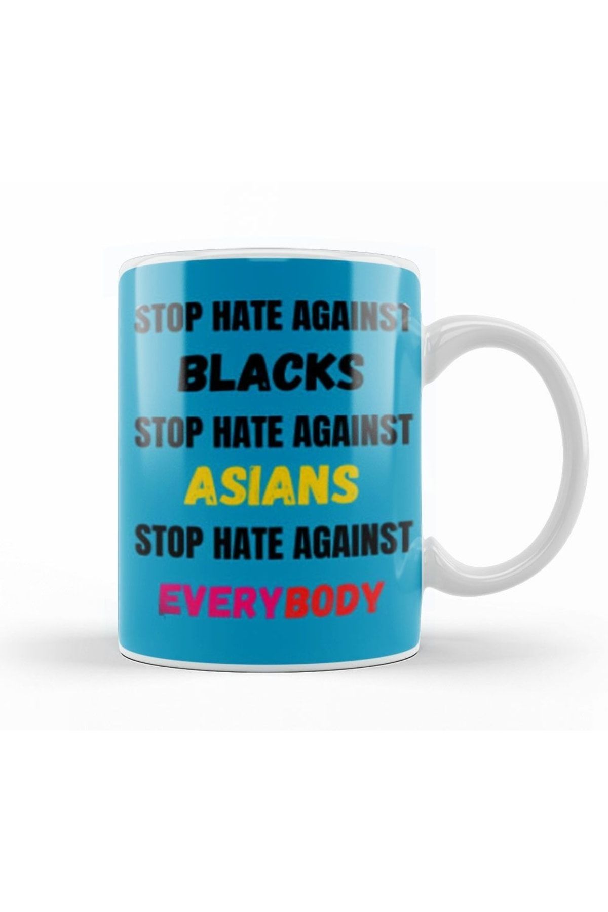 Humuts Stop Hate Agaınst Blacks Asians Everybody Stop Hate Asian Black Llives Matter Kupa Bardak Porselen