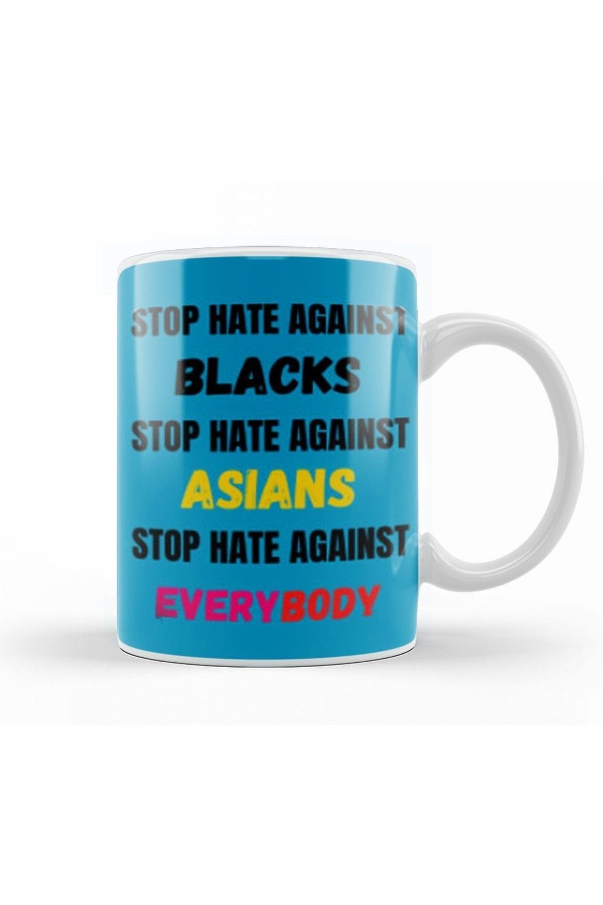 Humuts Stop Hate Agaınst Blacks Asians Everybody Stop Hate Asian Black Lives Matter Kupa Bardak Porselen