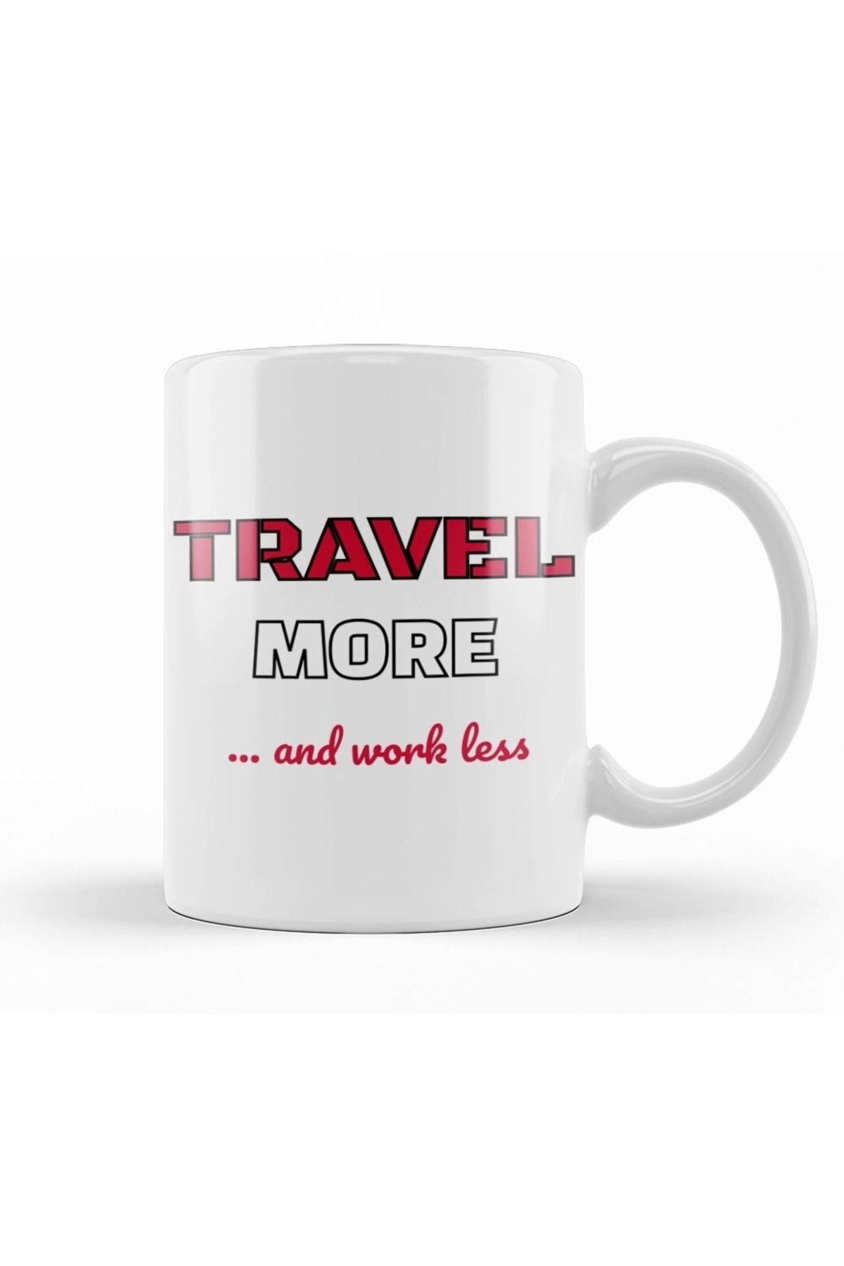 Humuts Travel More & Work Less For Travelers Kupa Bardak Porselen