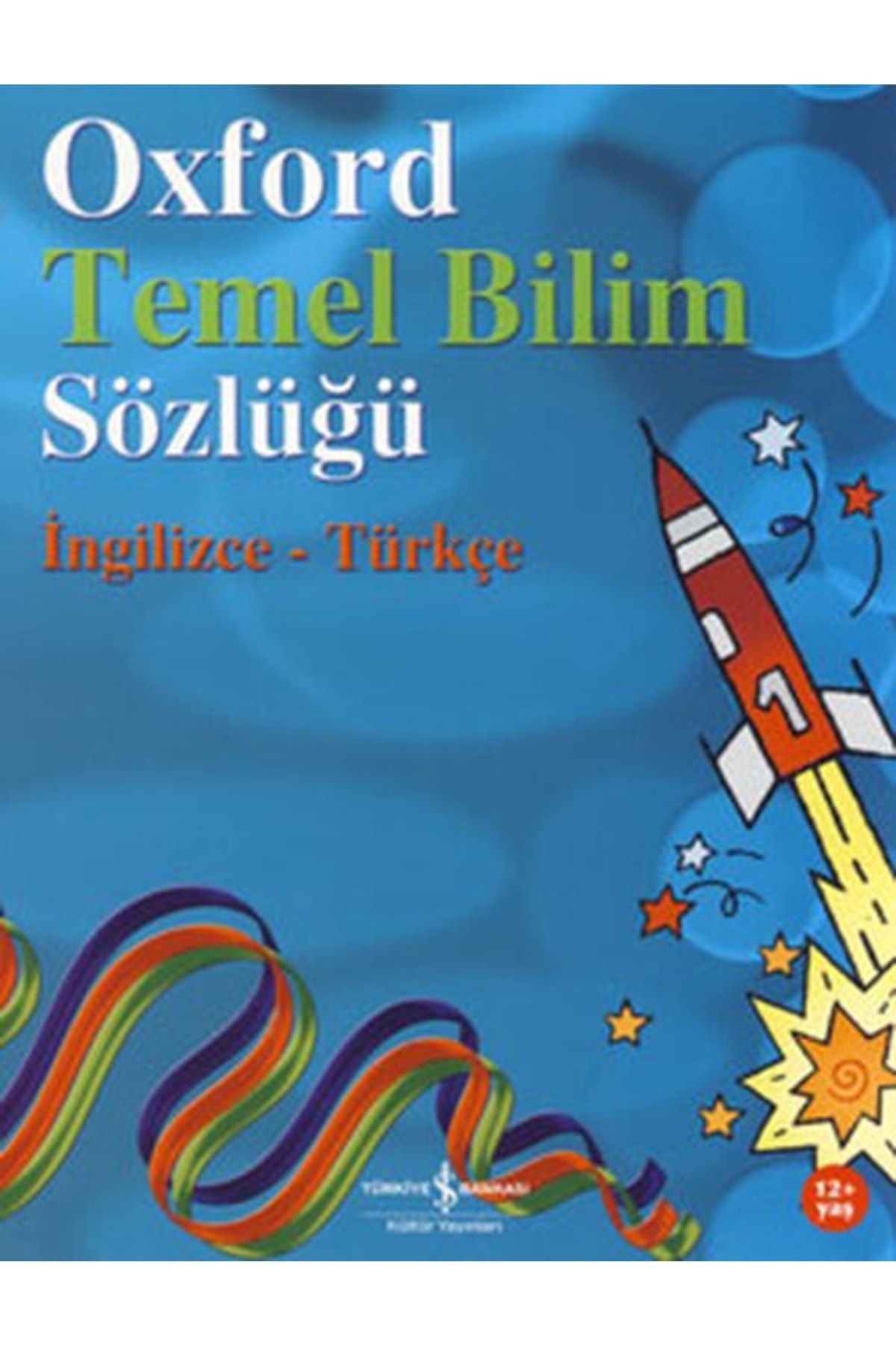 Türkiye İş Bankası Kültür Yayınları Oxford Temel Bilim Sözlüğü