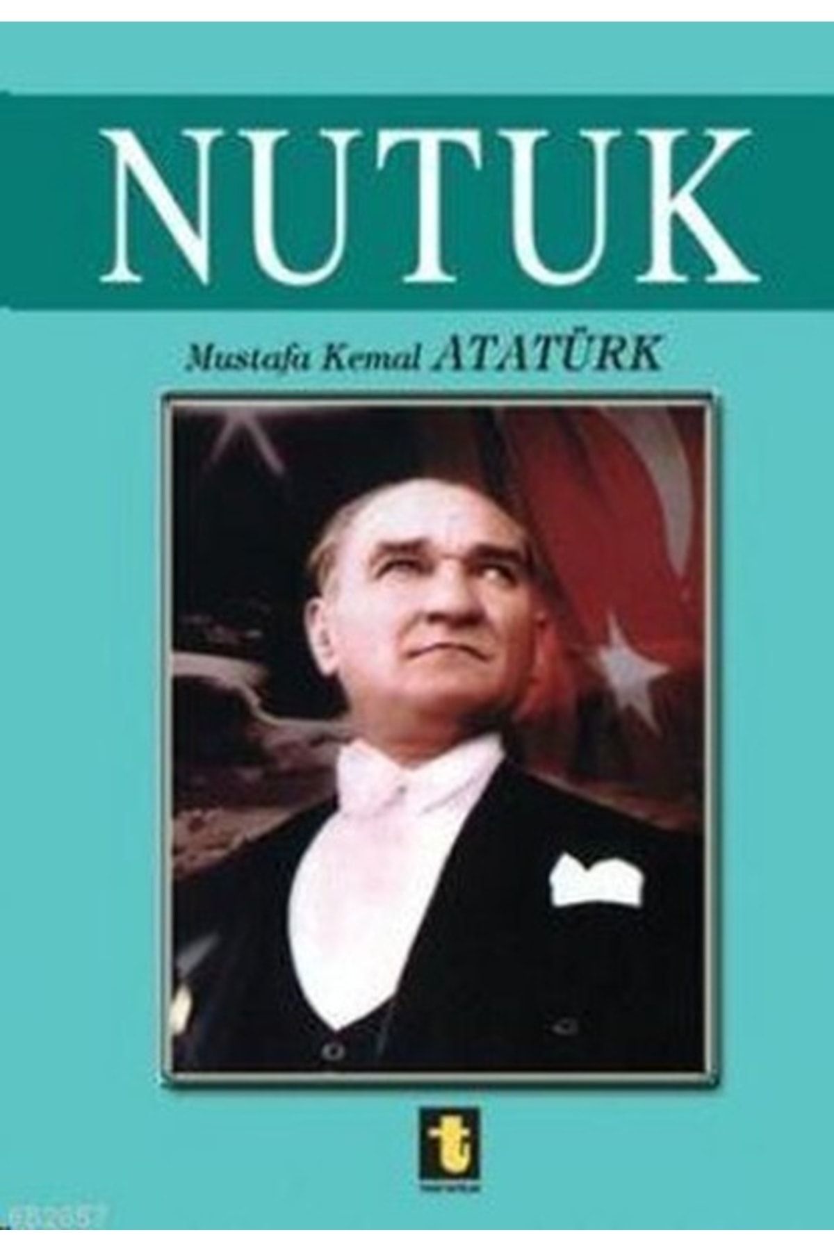 Toker Yayınları Nutuk - Mustafa Kemal Atatürk 9789754451573