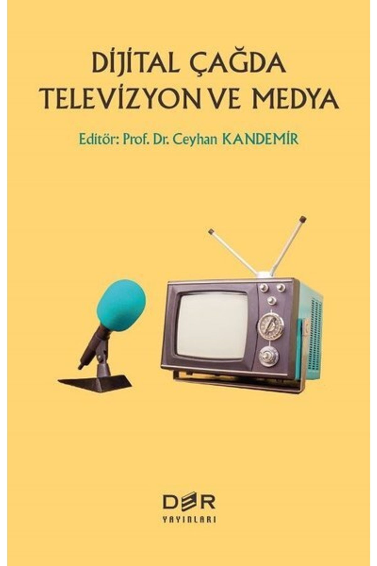 Der Yayınları Dijital Çağda Televizyon Ve Medya