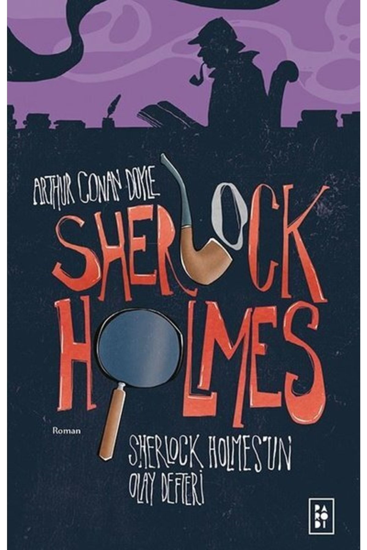 Parodi Yayınları Sherlock Holmes 5 Sherlock Holmes'un Olay Defteri