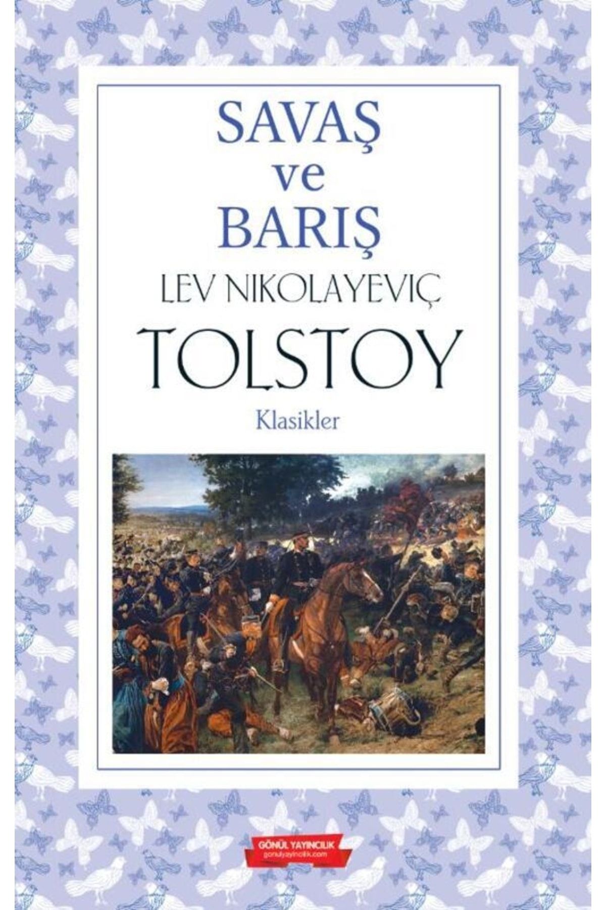 GÖNÜL YAYINCILIK Savaş Ve Barış Tolstoy