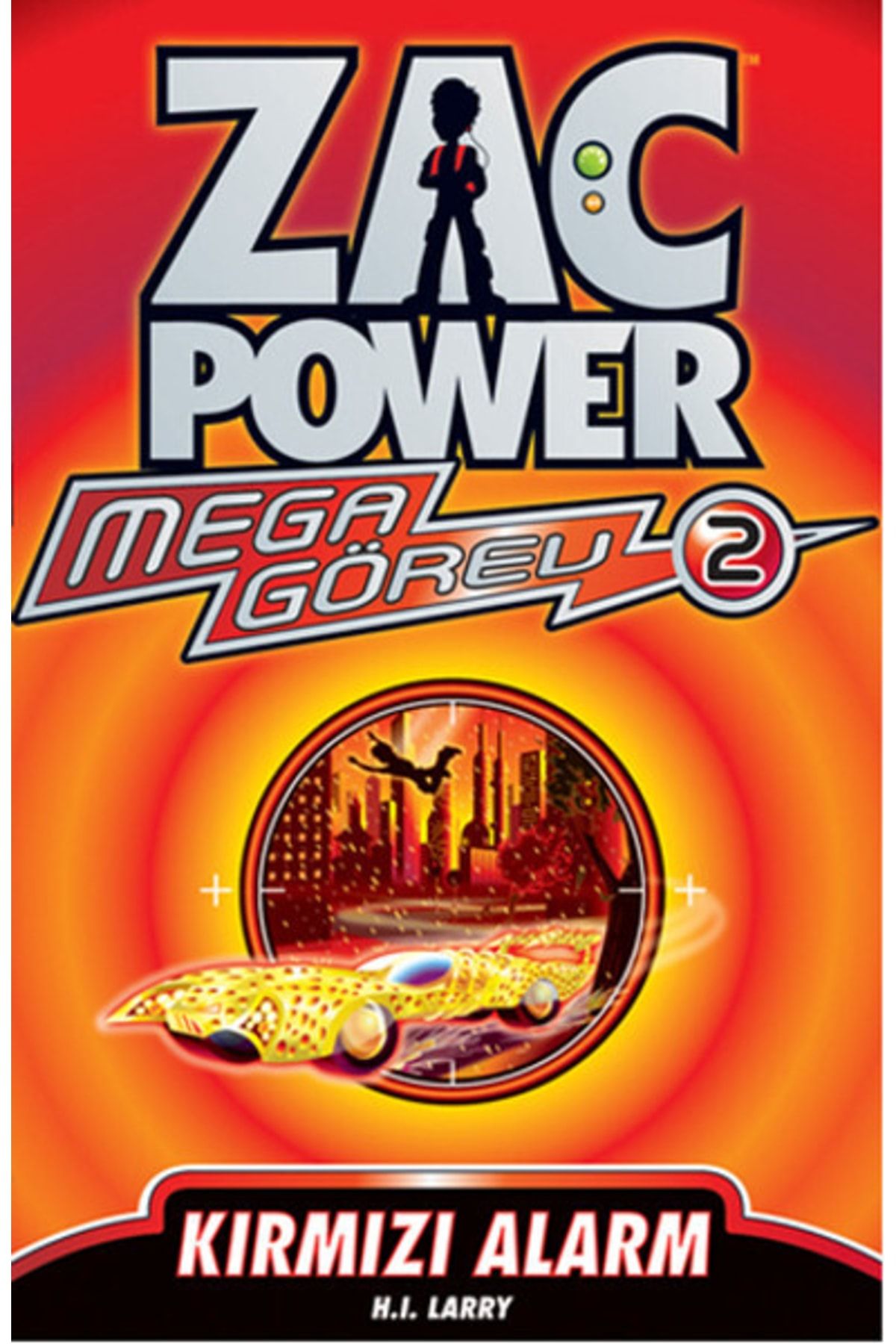 Caretta Çocuk Zac Power Mega Görev Serisi 2 Kırmızı Alarm