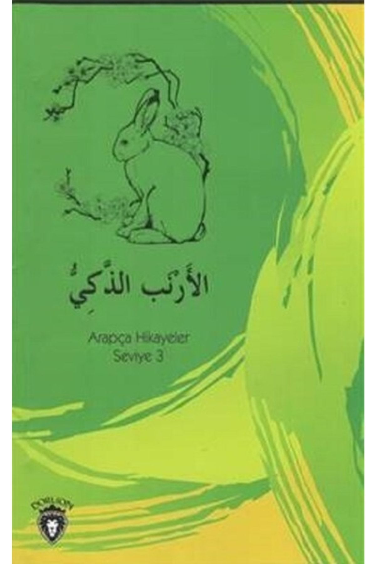 Dorlion Yayınevi Zeki Tavşan Arapça Hikayeler Stage 3