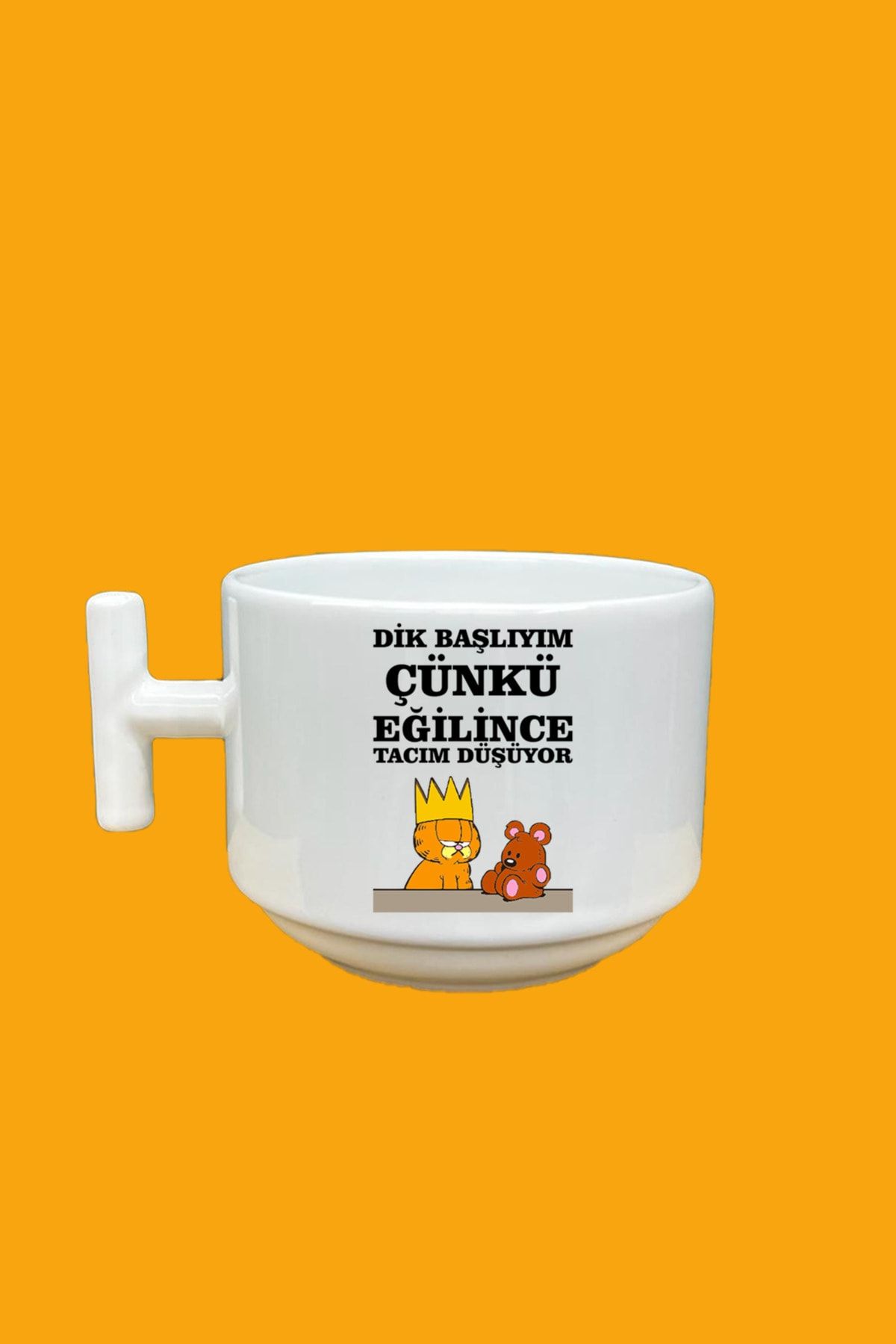 UUR STORE Dik Başlıyım Çünkü Eğilince Tacım Düşüyor Mood T Kupa Fincan