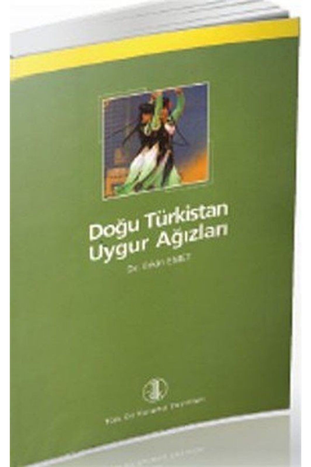 Türk Dil Kurumu Yayınları Doğu Türkistan Uygur Ağızları