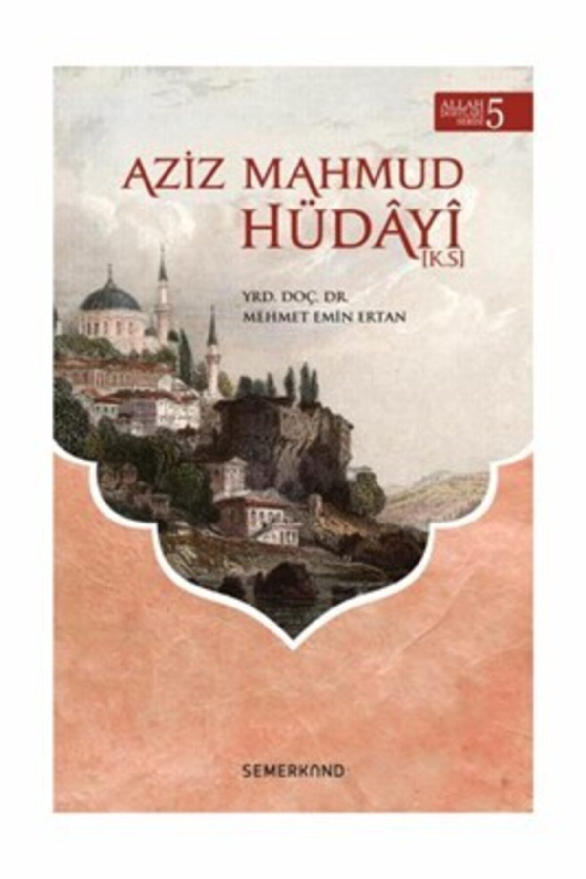 Semerkand Kitap Aziz Mahmud Hüdayi K.s.