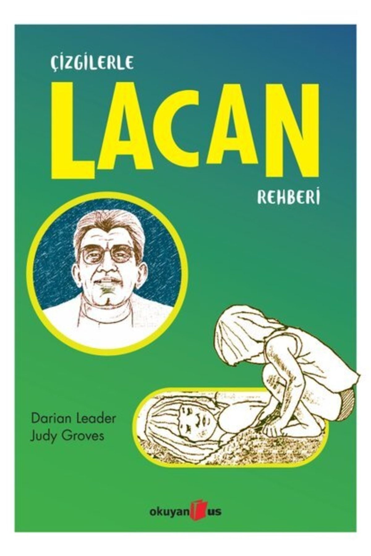 Okuyan Us Yayınları Çizgilerle Lacan Rehberi