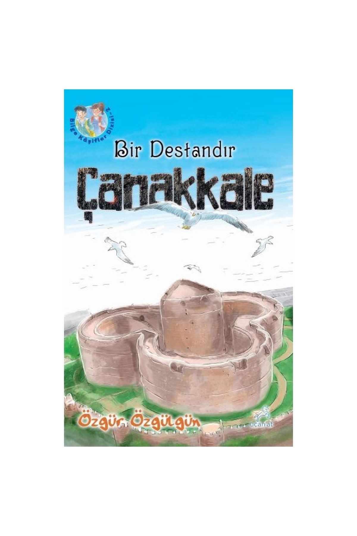 Uçan At Yayınları Bir Destandır Çanakkale - Özgür Özgülgün 9786257556019