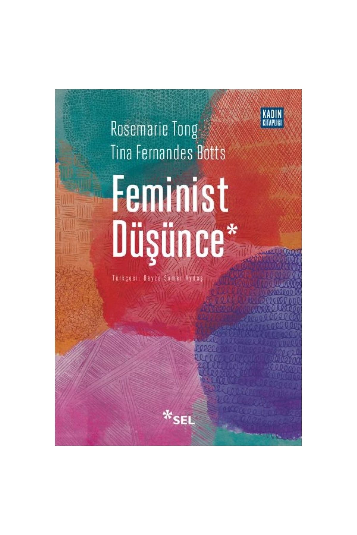 Sel Yayıncılık Feminist Düşünce - Kapsamlı Bir Giriş