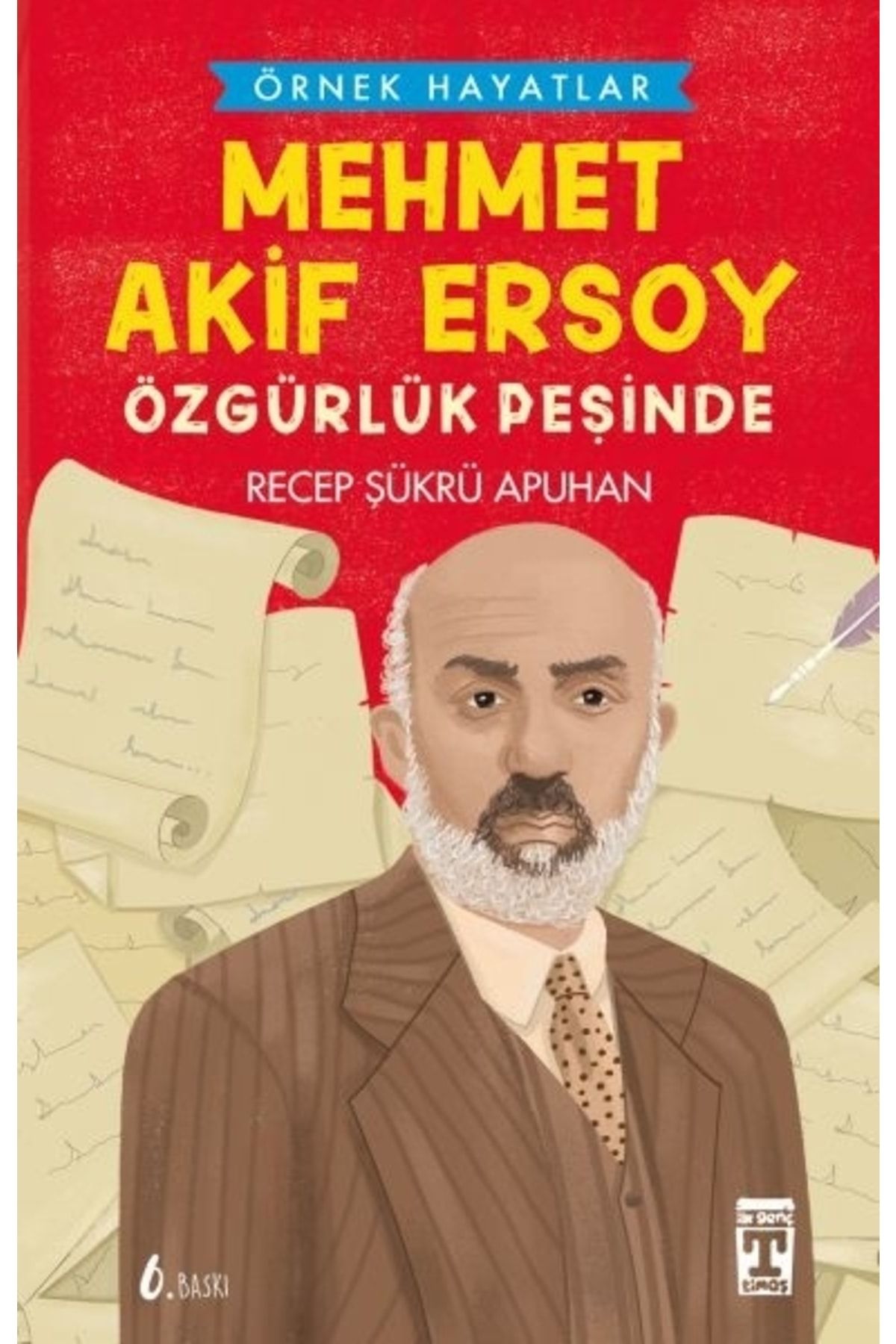 Timaş Yayınları (kitap) Mehmet Akif Ersoy Özgürlük Peşinde