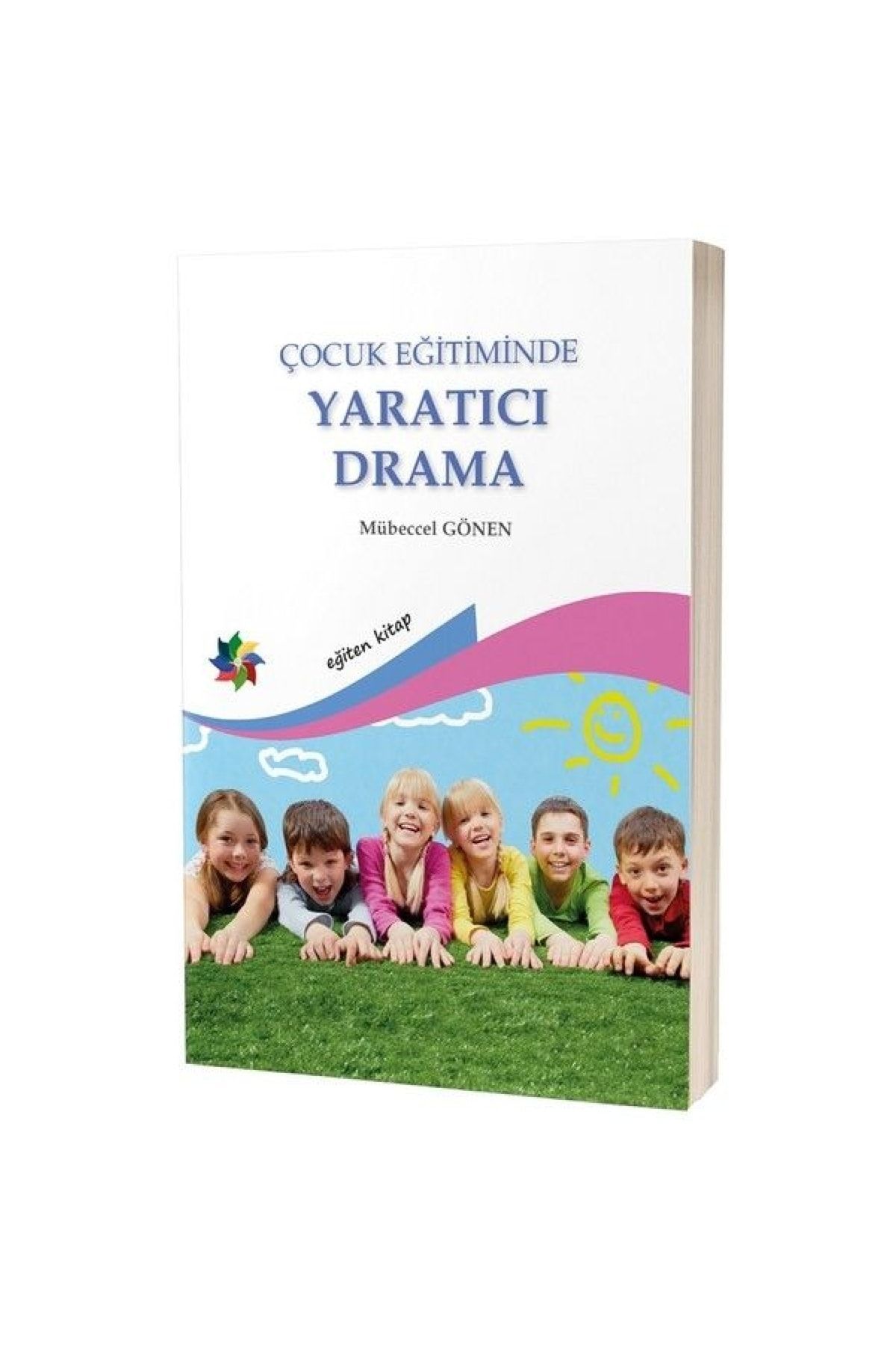 Eğiten Kitap Çocuk Eğitiminde Yaratıcı Drama