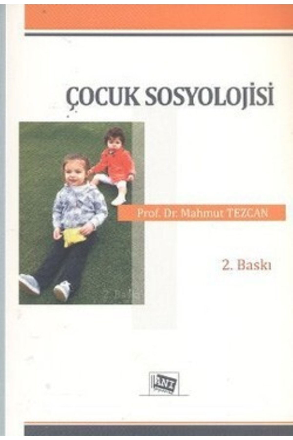 Anı Yayınları Çocuk Sosyolojisi Mahmut Tezcan