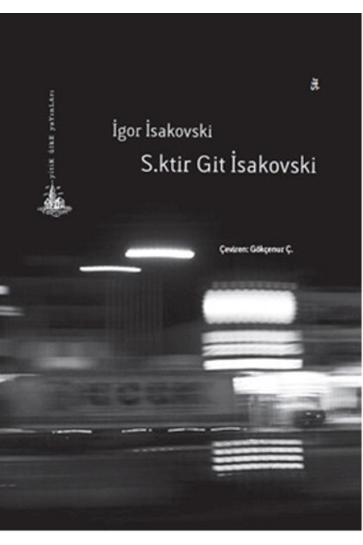 Yitik Ülke Yayınları S.ktir Git Isakovski Igor Isakovski