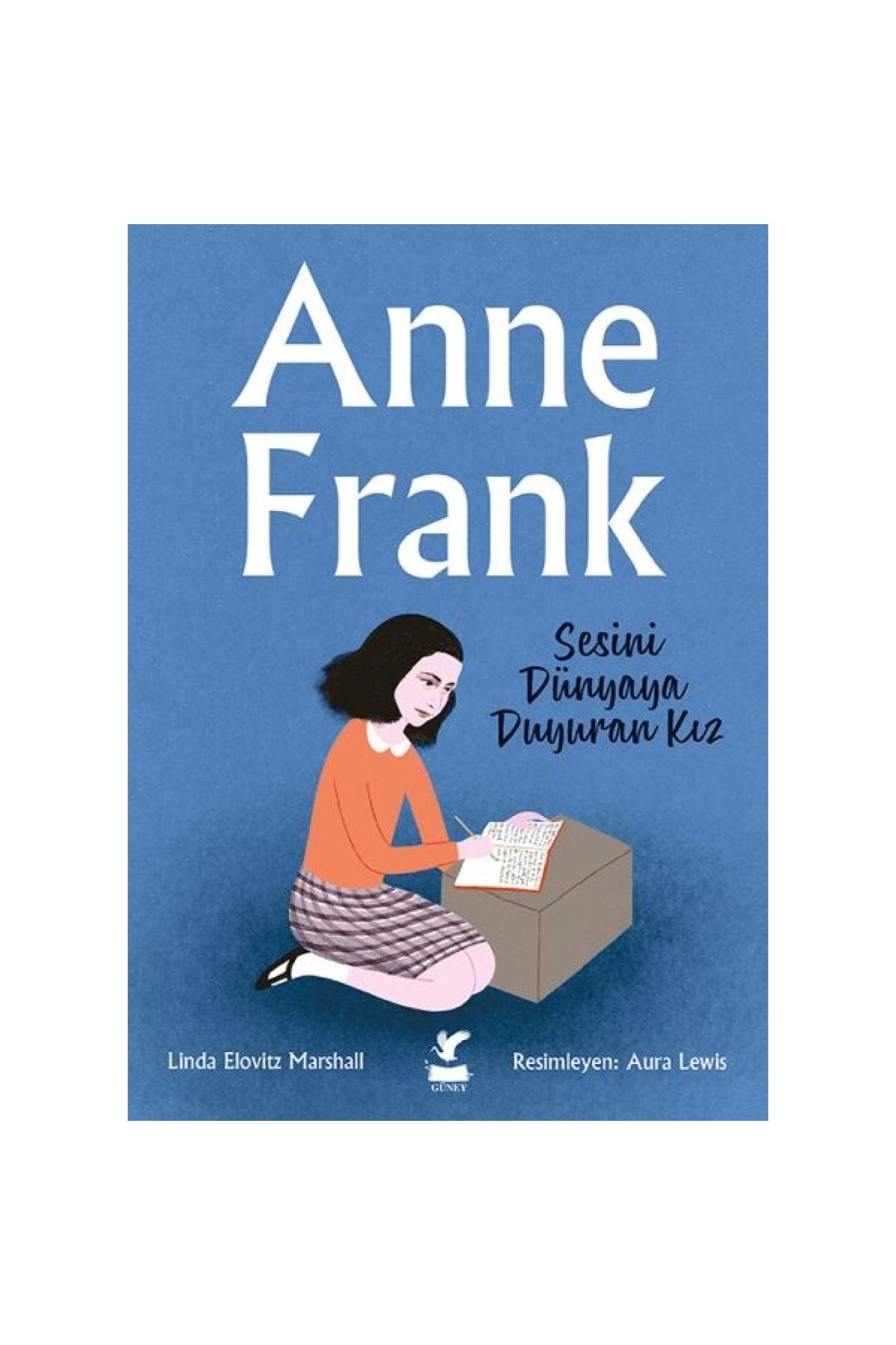 Güney Kitap Anne Frank - Sesini Dünyaya Duyuran Kız