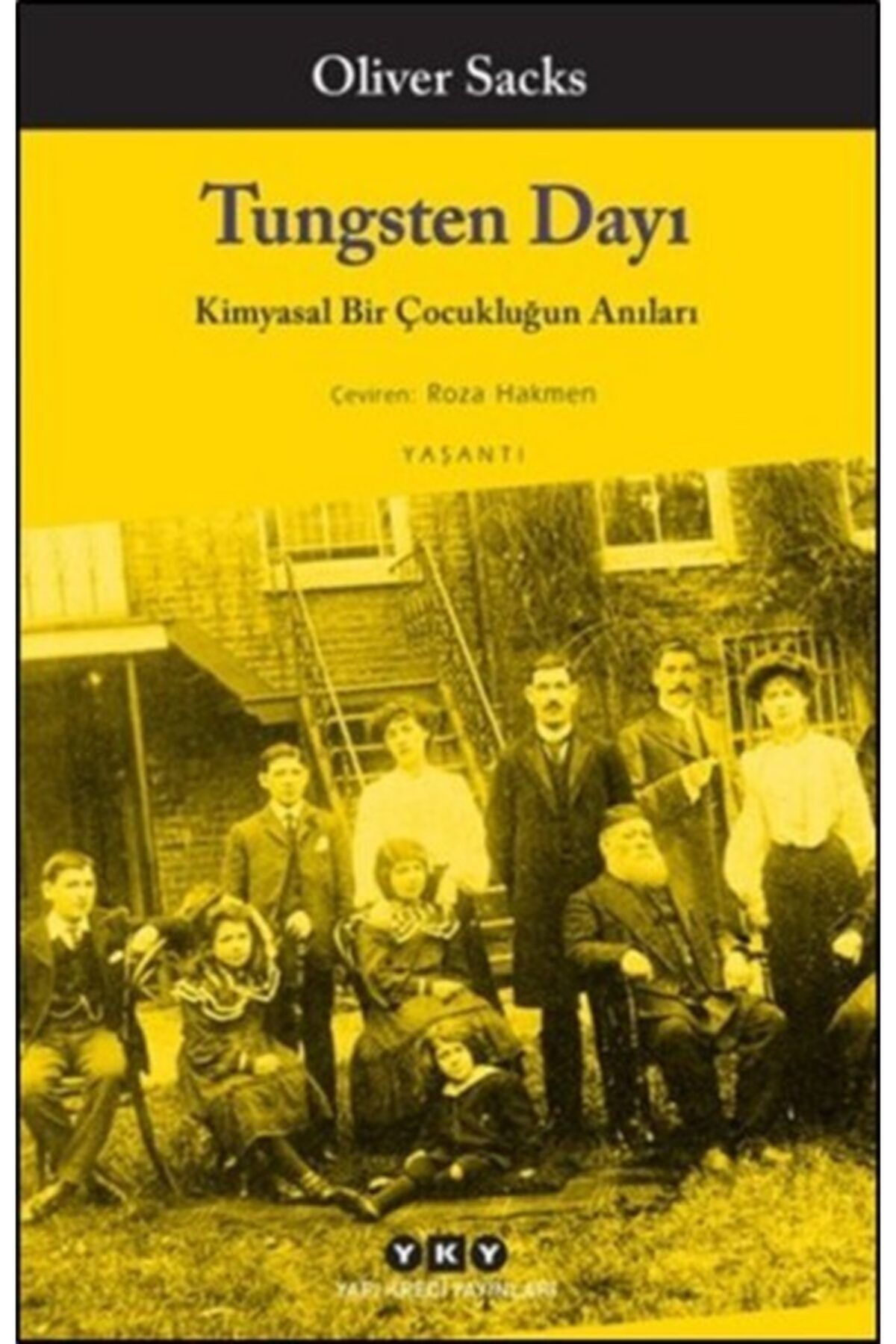 Yapı Kredi Yayınları Tungsten Dayı Kimyasal Bir Çocukluğun Anıları