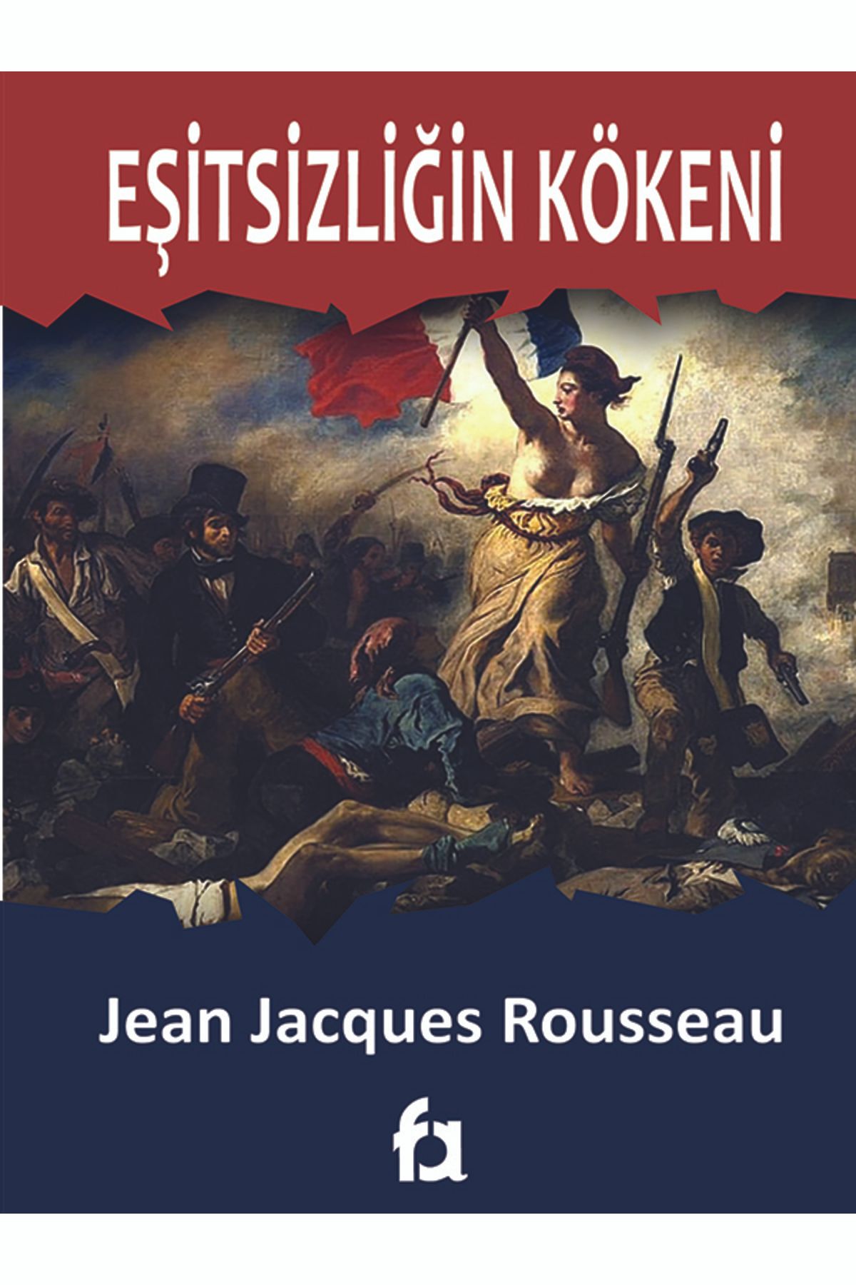 Fa Eşitsizliğin KökeniJ ean Jacques Rousseau