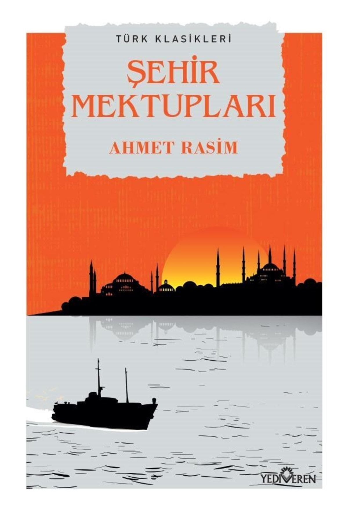 Yediveren Yayınları Şehir Mektupları - Ahmet Rasim -
