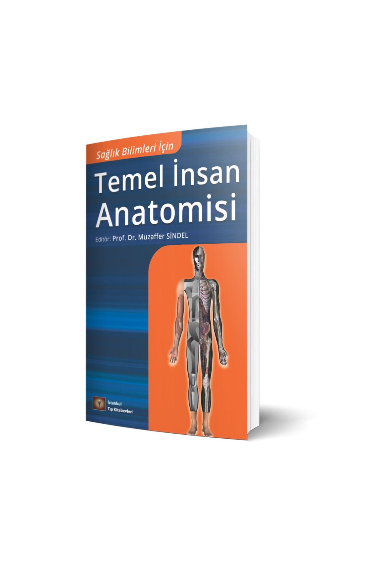 İstanbul Tıp Kitabevi Yeni Sağlık Bilimleri Için Temel Insan Anatomisi
