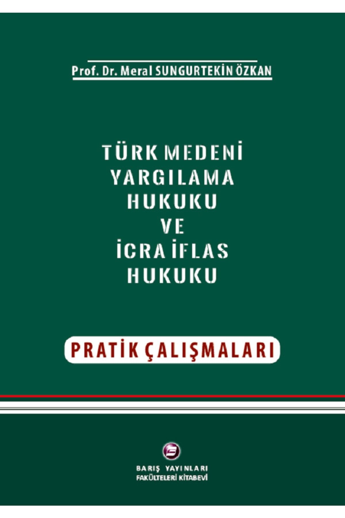 Barış Ayhan Yayınları Türk Medeni Yargılama Hukuku Ve Icra-iflas Hukuku Pratik Çalışmaları