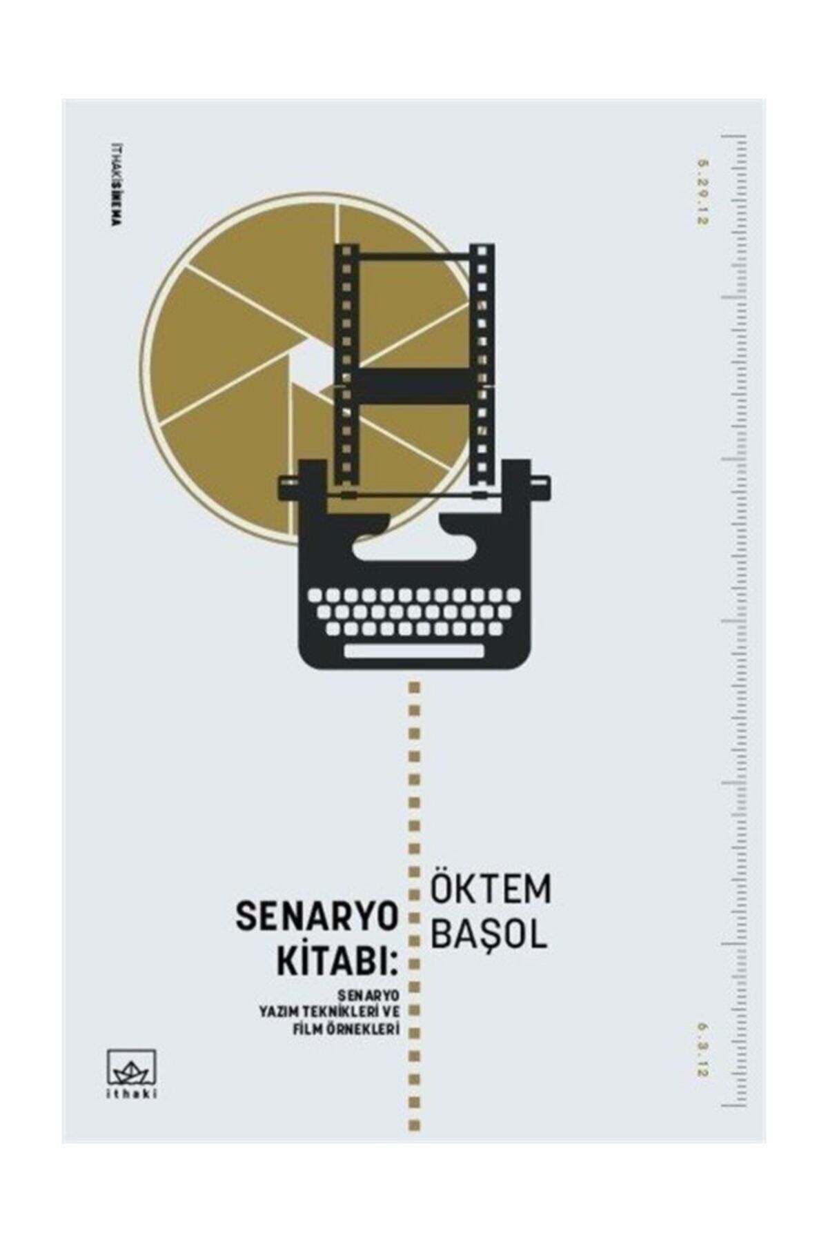 İthaki Yayınları Senaryo Kitabı: Senaryo Yazım Teknikleri ve Film Öyküleri
