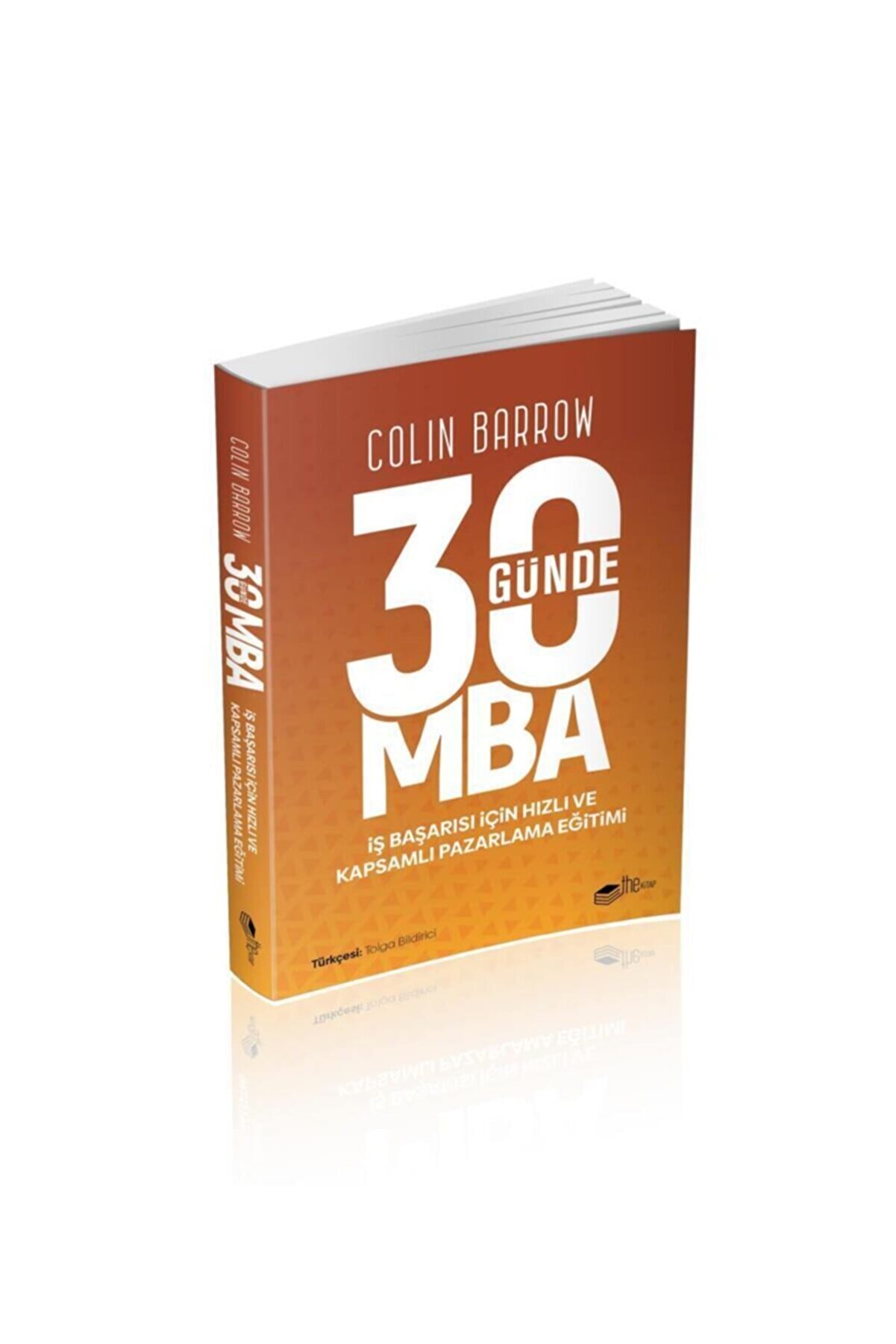 The Kitap 30 Günde Mba - - Colin Barrow Kitabı