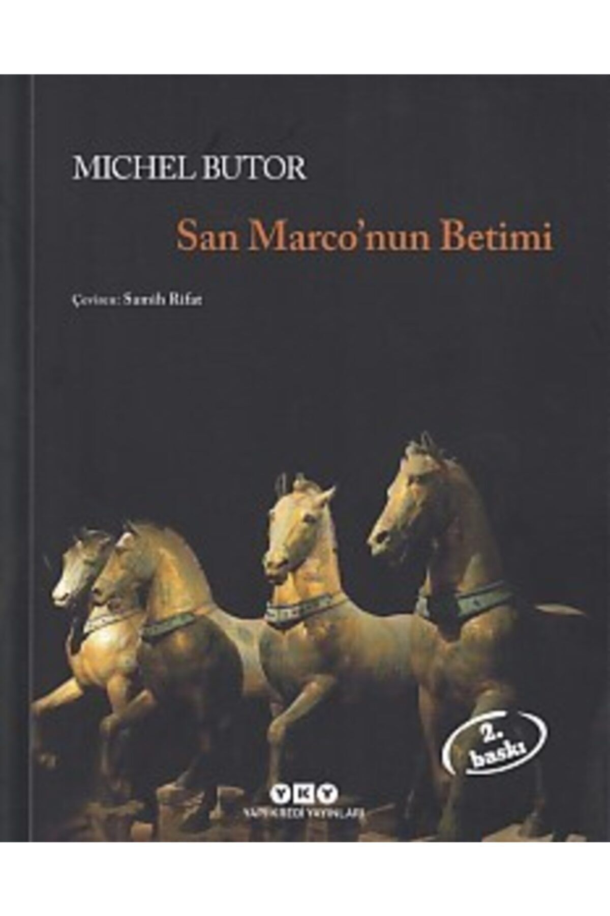 Yapı Kredi Yayınları San Marco’nun Betimi Michel Butor